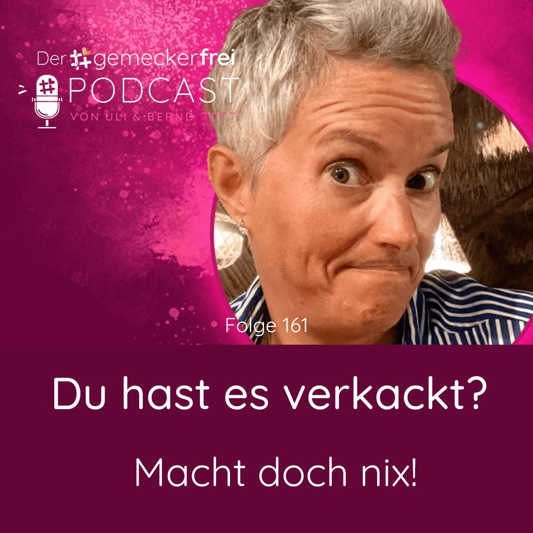 161 Du hast es verkackt - macht doch nichts