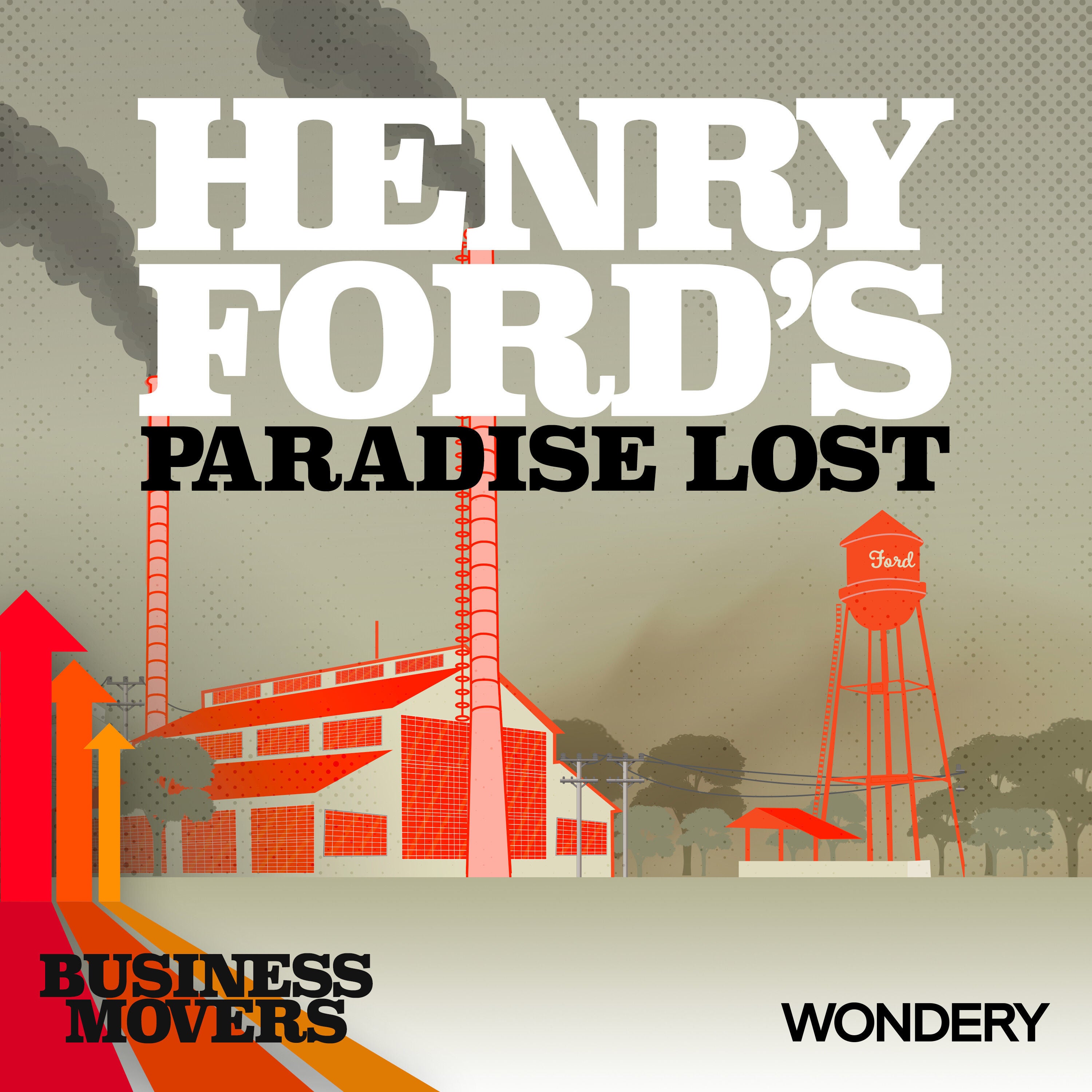 Henry Ford’s Paradise Lost | A Man and His Machine | 1