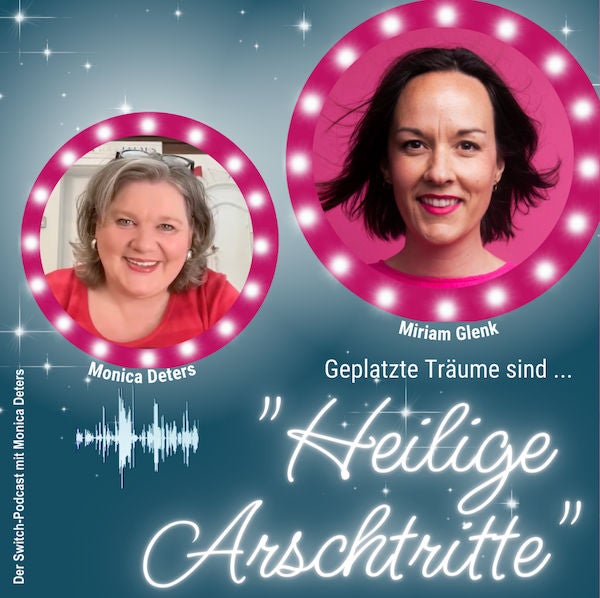 #27 - Heilige Arschtritte - Die Frau, die eine äußerst schmerzhafte Trennung durchmachte!