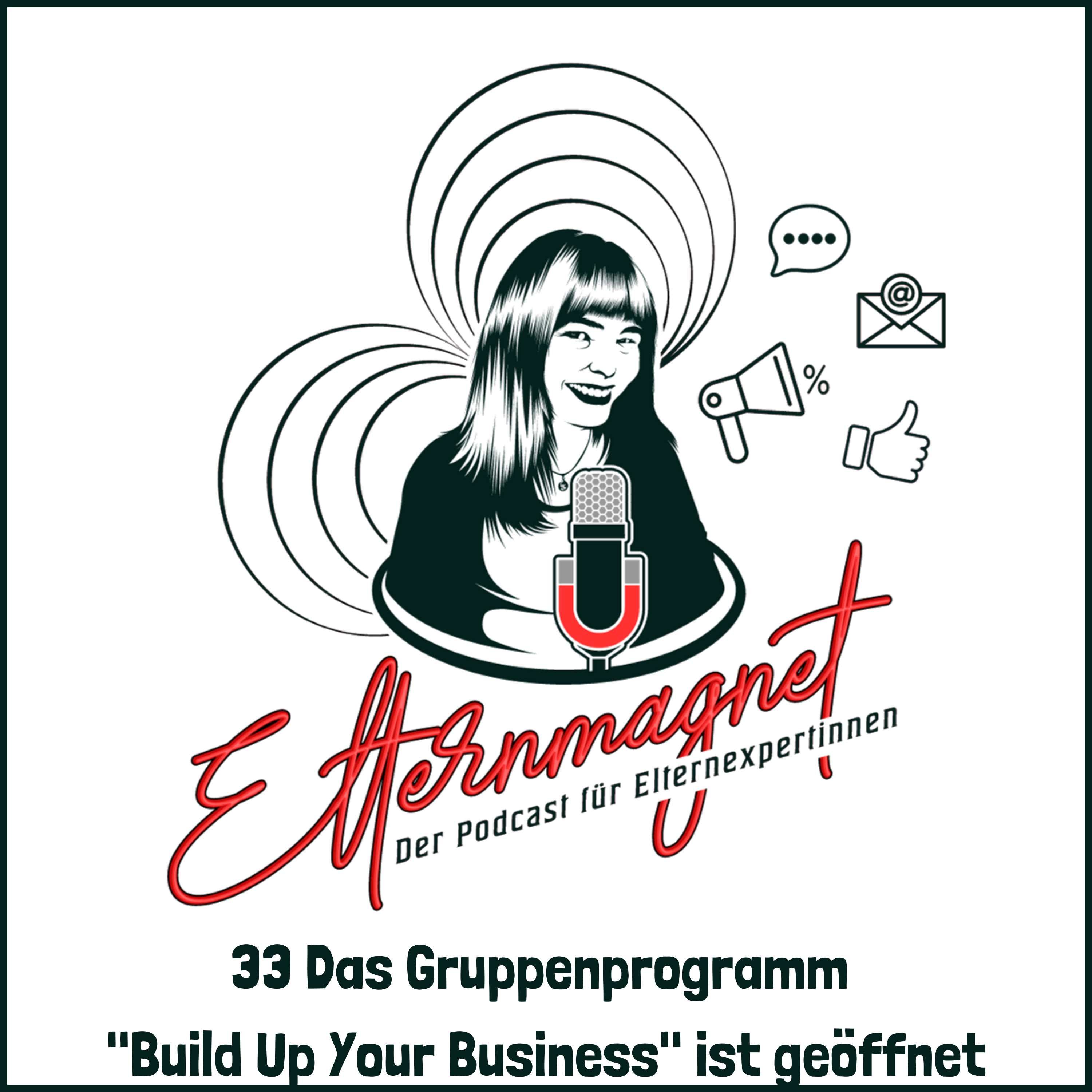33 🔔 Das Gruppenprogramm "Build Up Your Business" ist bis Freitag geöffnet