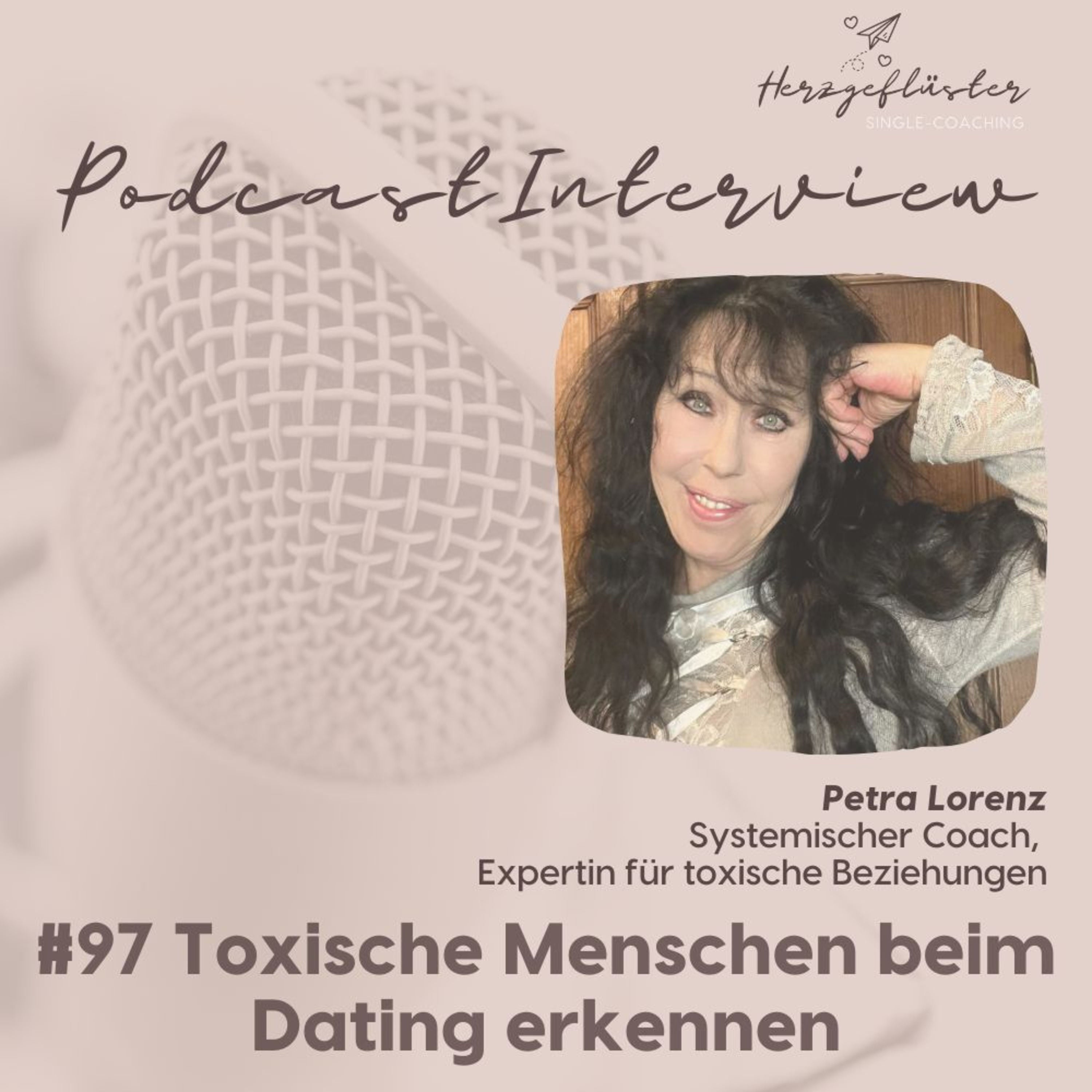 #97 Toxische Menschen beim Dating erkennen - Interview Petra Lorenz