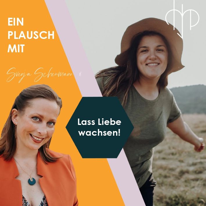 10 ♥ Lass Liebe wachsen!