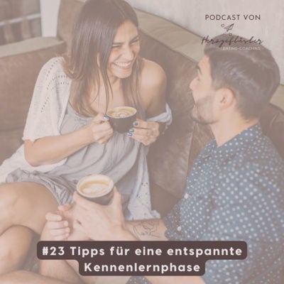 #24 Tipps für eine entspannte Kennenlernphase