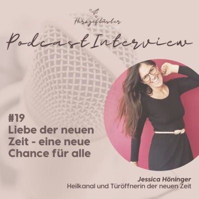 #19 Liebe der neuen Zeit - Interview mit Jessica Höninger