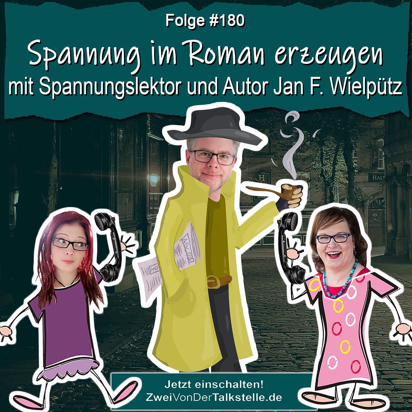 DZVDT #180 - Spannung im Roman erzeugen mit Spannungslektor und Autor Jan F. Wielpütz
