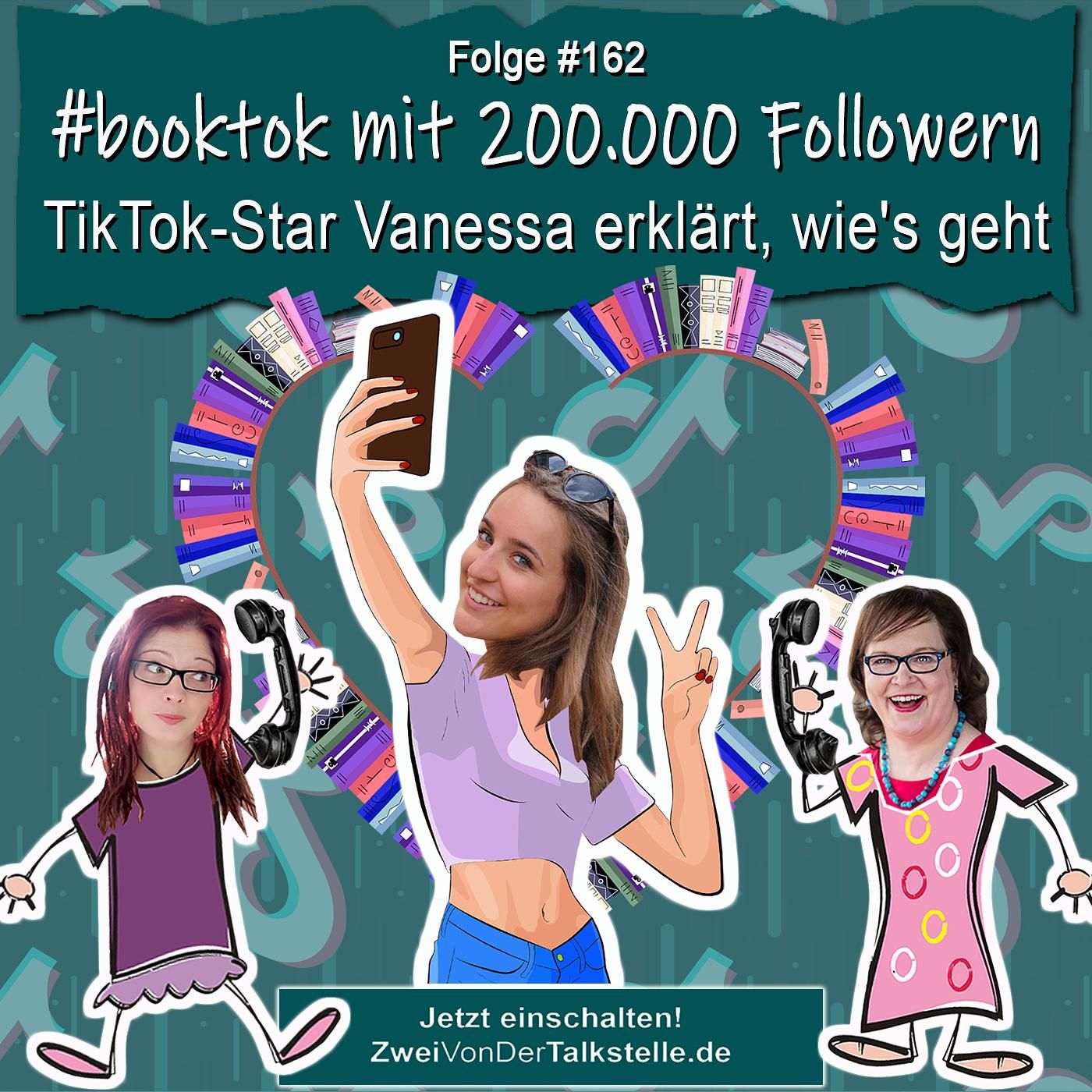 DZVDT #162 - #booktok mit 200.000 Followern – TikTok-Star Vanessa erklärt, wie's geht