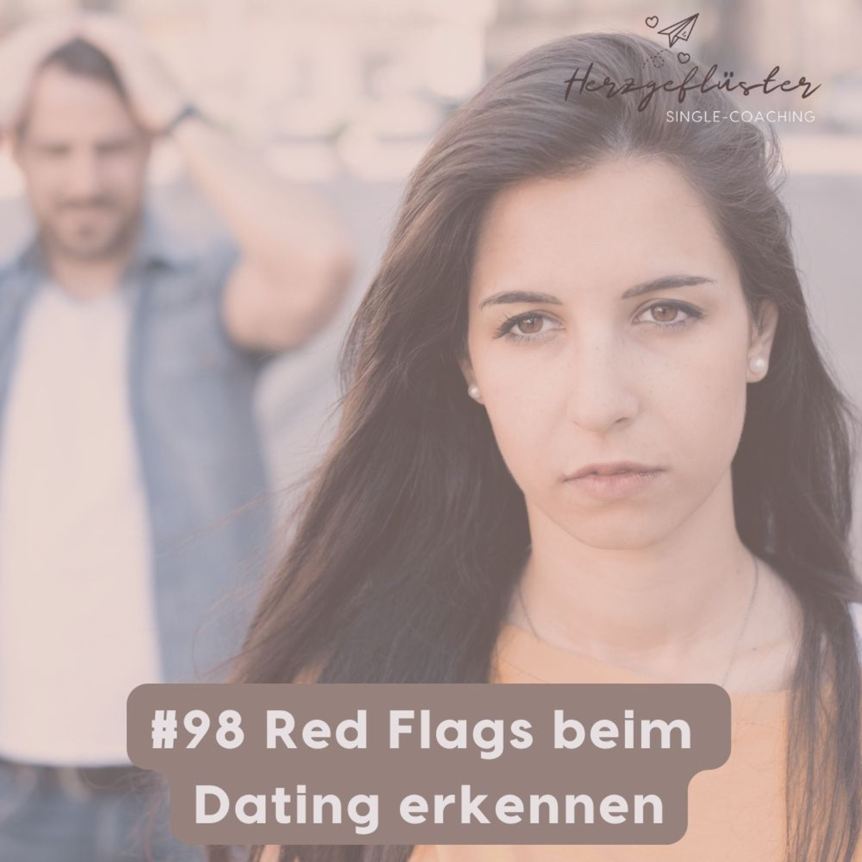 #98 Red Flags beim Dating erkennen