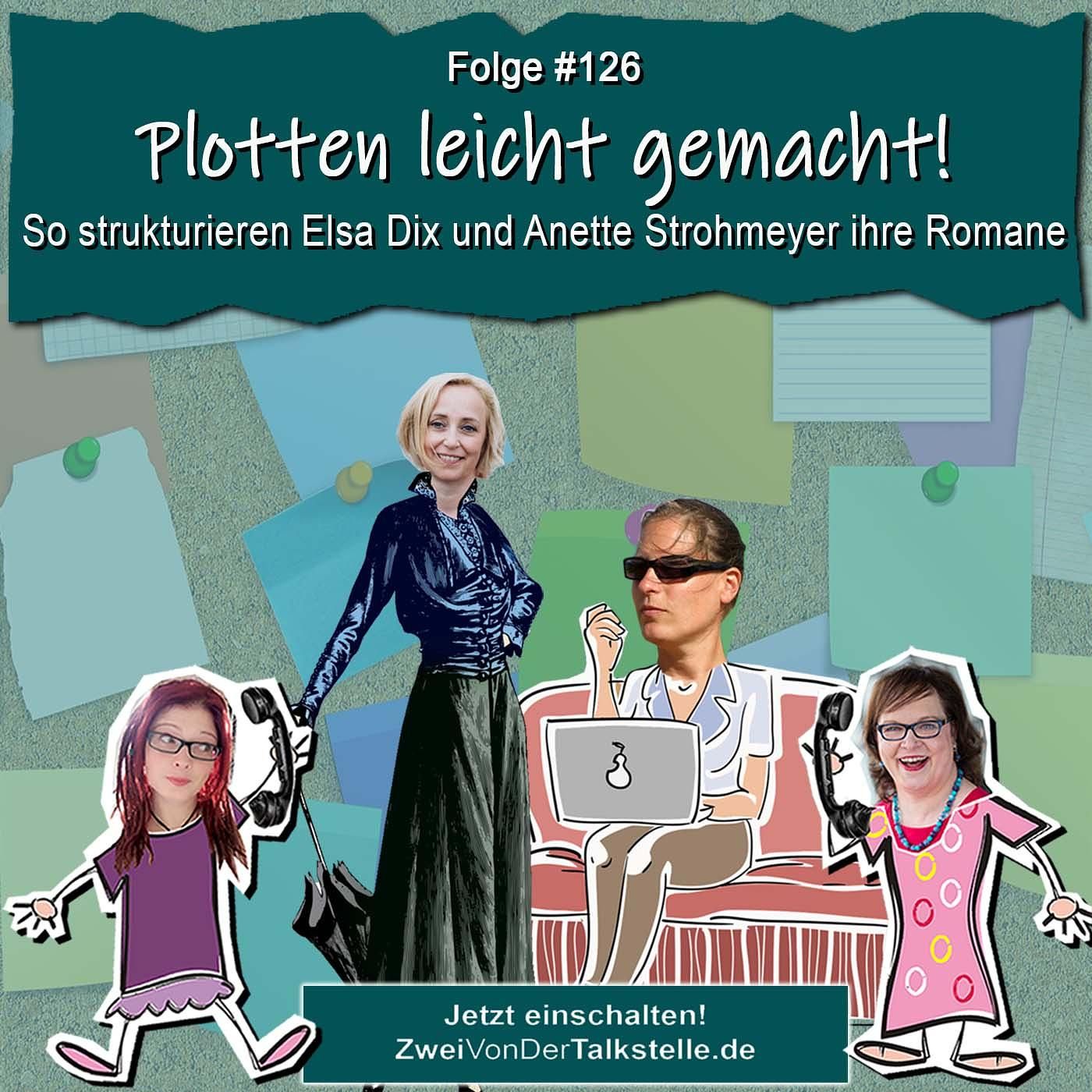 DZVDT #126 - Plotten leicht gemacht! So strukturieren Elsa Dix und Anette Strohmeyer ihre Romane