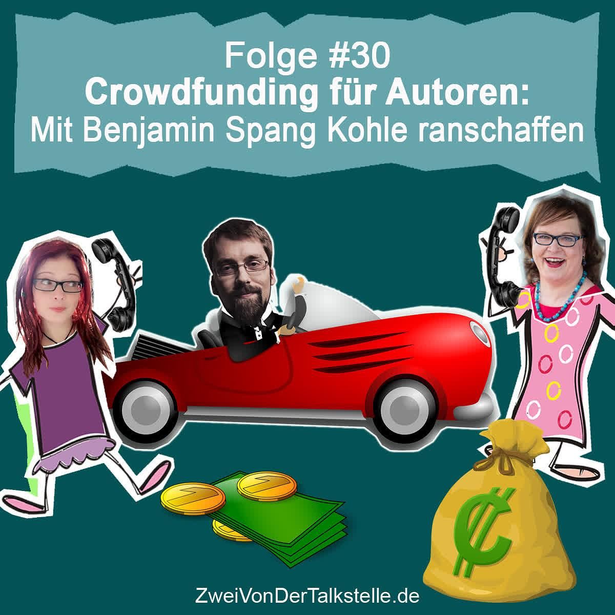 DZVDT #30 - Crowdfunding für Autoren: Mit Benjamin Spang Kohle ranschaffen