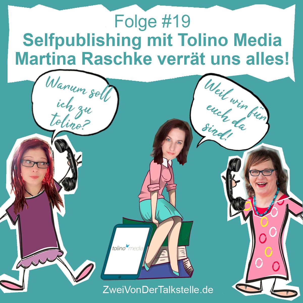 DZVDT #19 - Selfpublishing mit Tolino Media - Martina Raschke verrät uns alles!