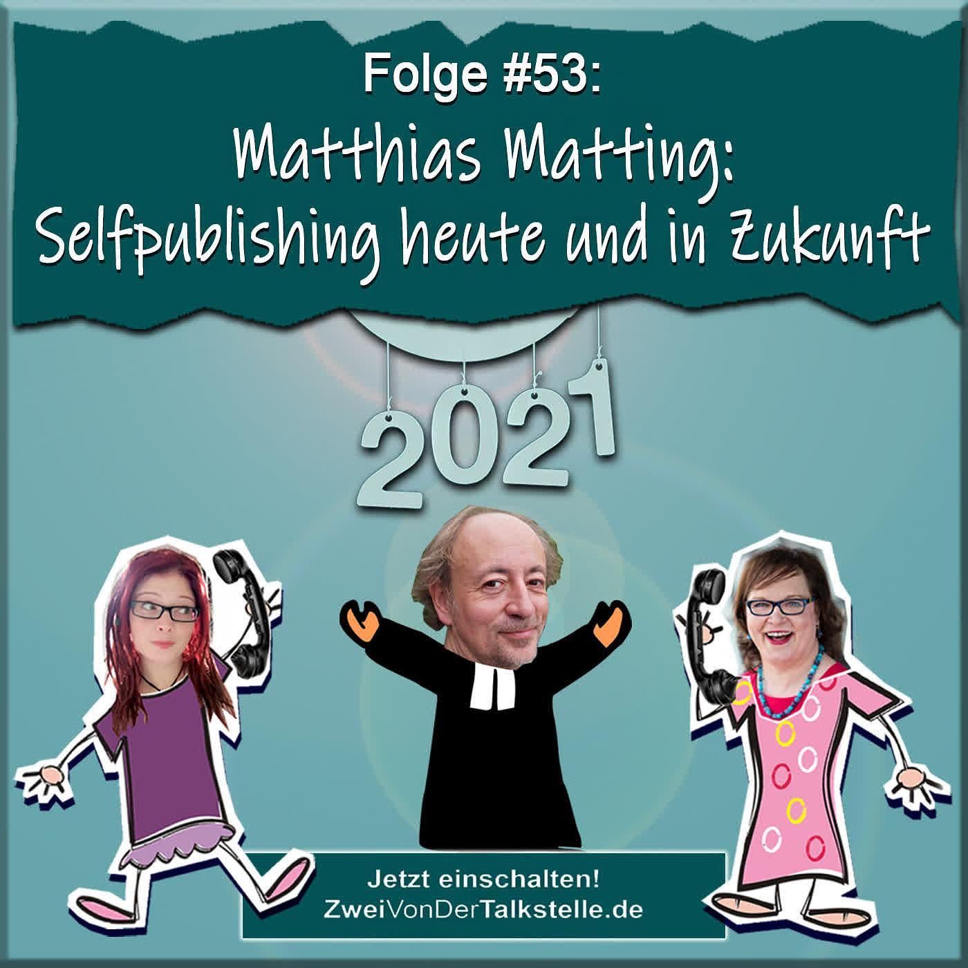 DZVDT #53 - Matthias Matting: Selfpublishing heute und in Zukunft