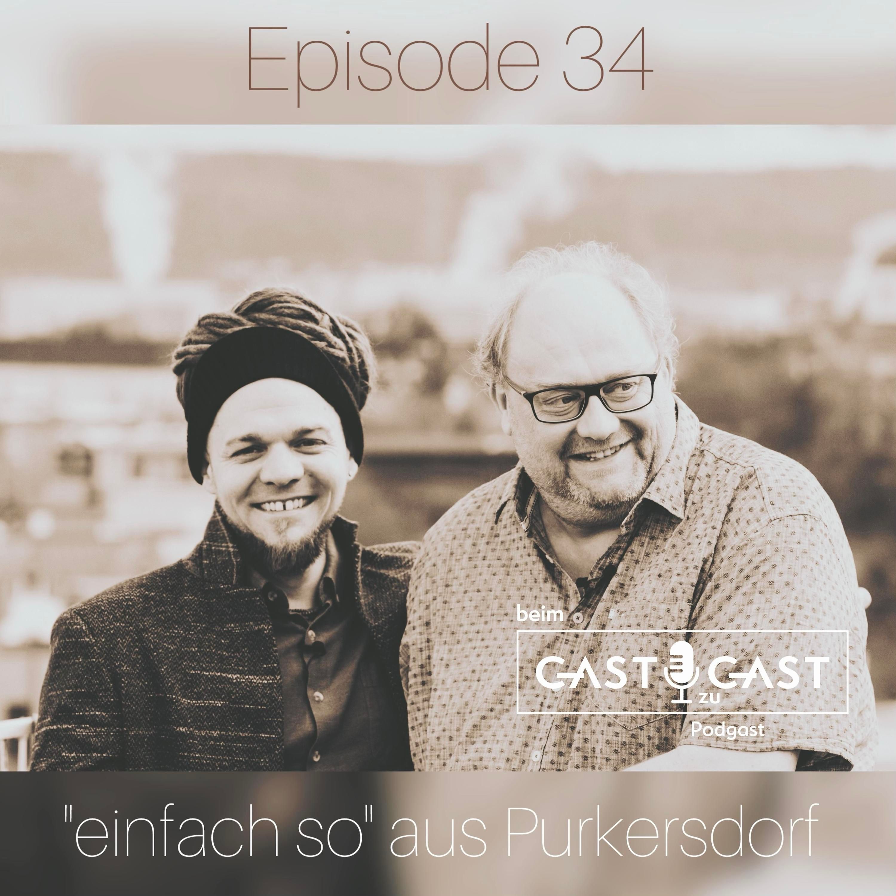 #34 Beim Gast zu Gast "einfach so" aus Purkersdorf