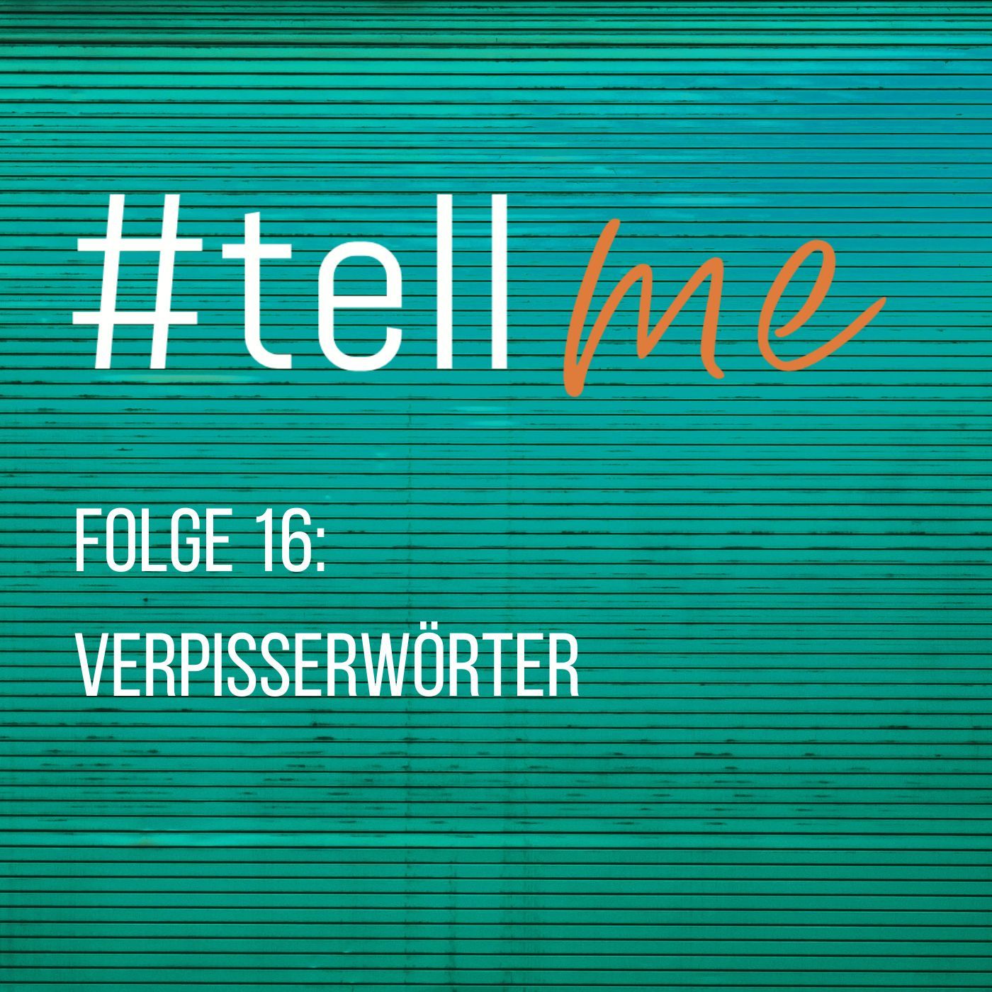 16_Verpisserwörter