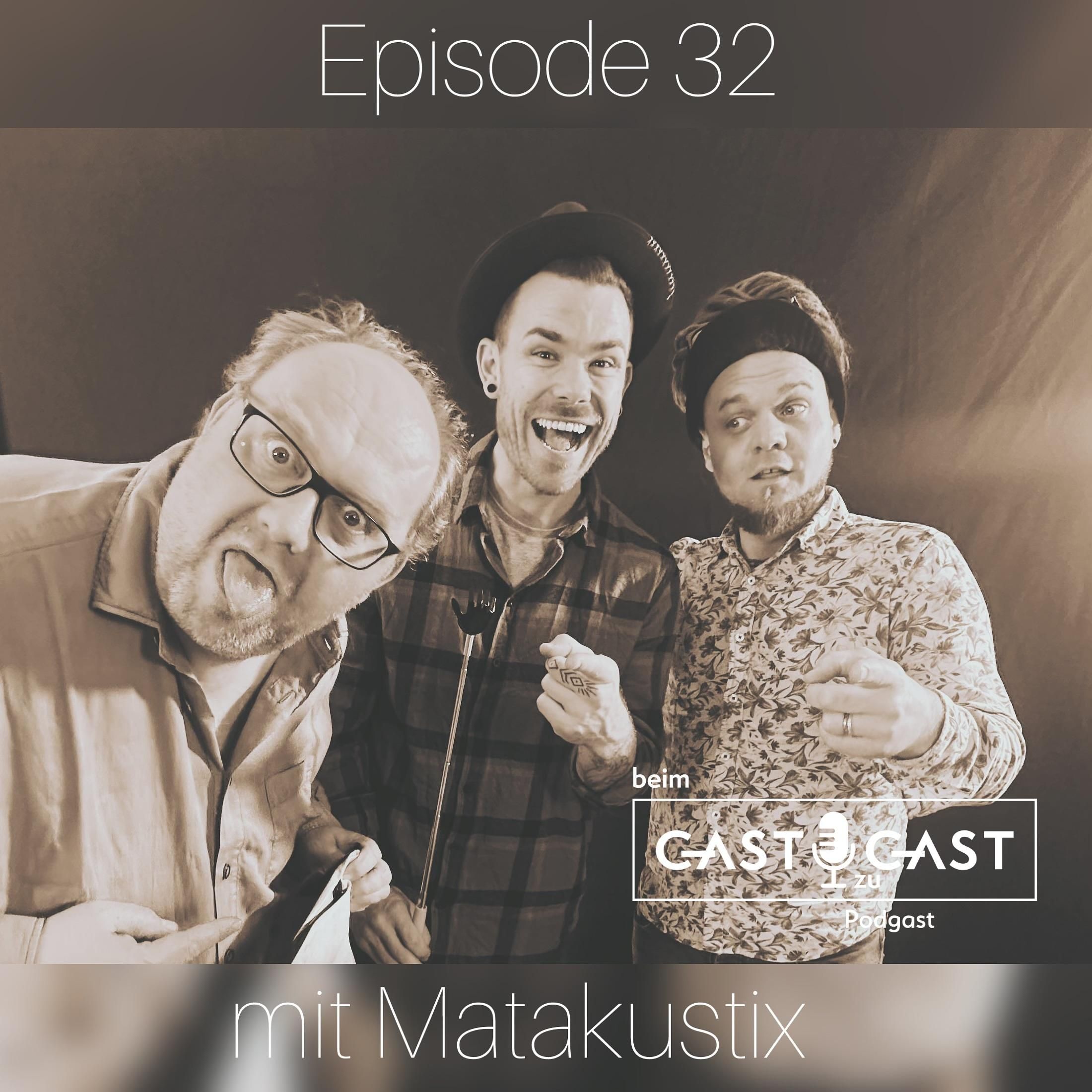 #32 Beim Gast zu Gast mit Matakustix aus Villach