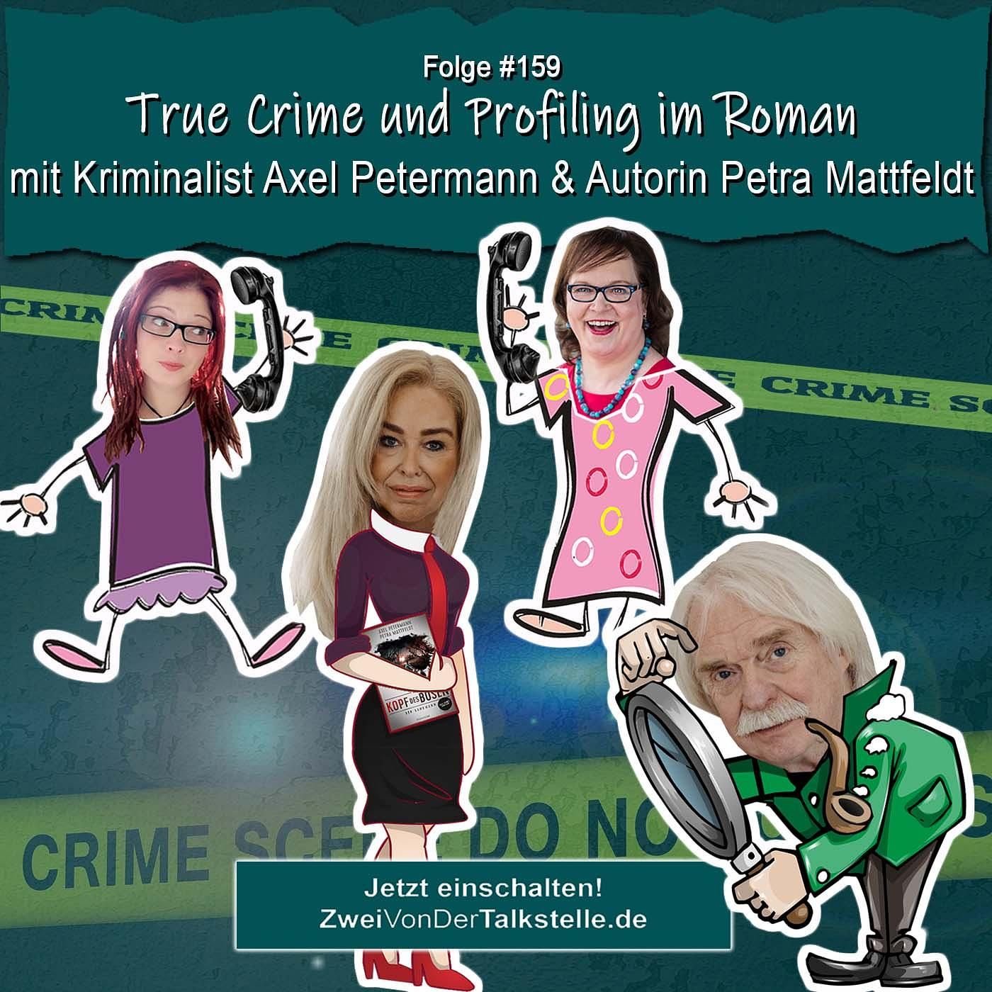 DZVDT #159 - True Crime und Profiling im Roman - mit Kriminalist Axel Petermann & Autorin Petra Mattfeldt