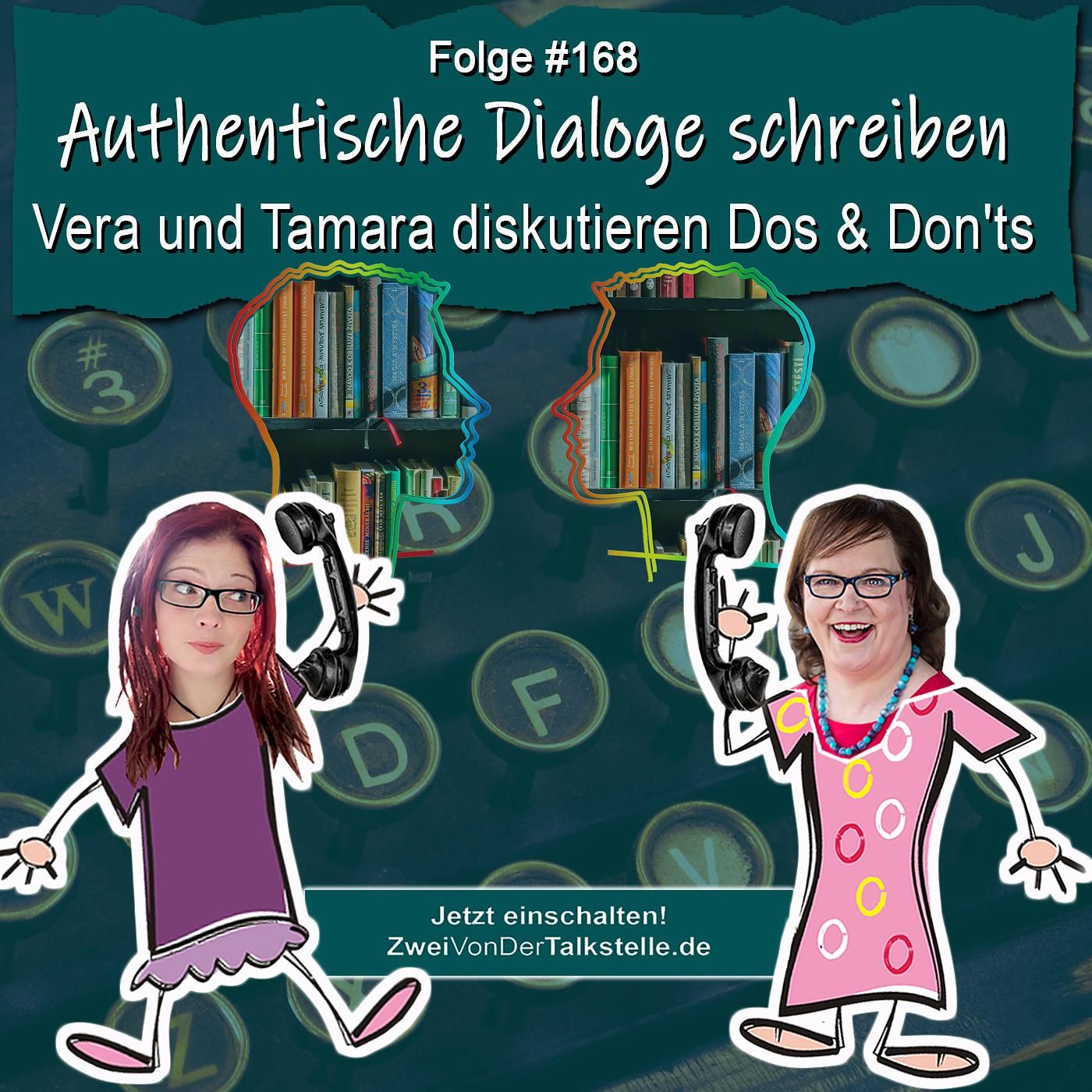 DZVDT #168 - Authentische Dialoge schreiben – Vera und Tamara diskutieren Dos & Don'ts