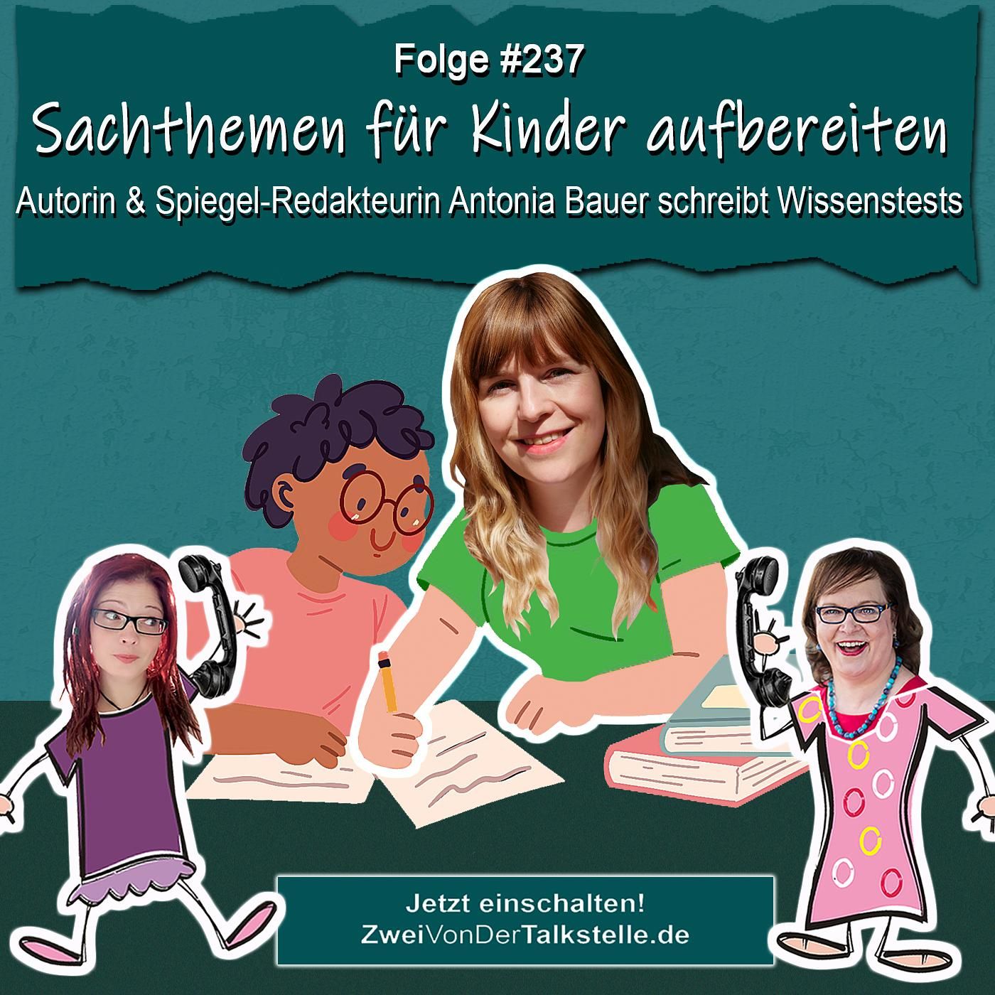 DZVDT #237 - Sachthemen für Kinder aufbereiten: Autorin & Spiegel-Redakteurin Antonia Bauer schreibt Wissenstests