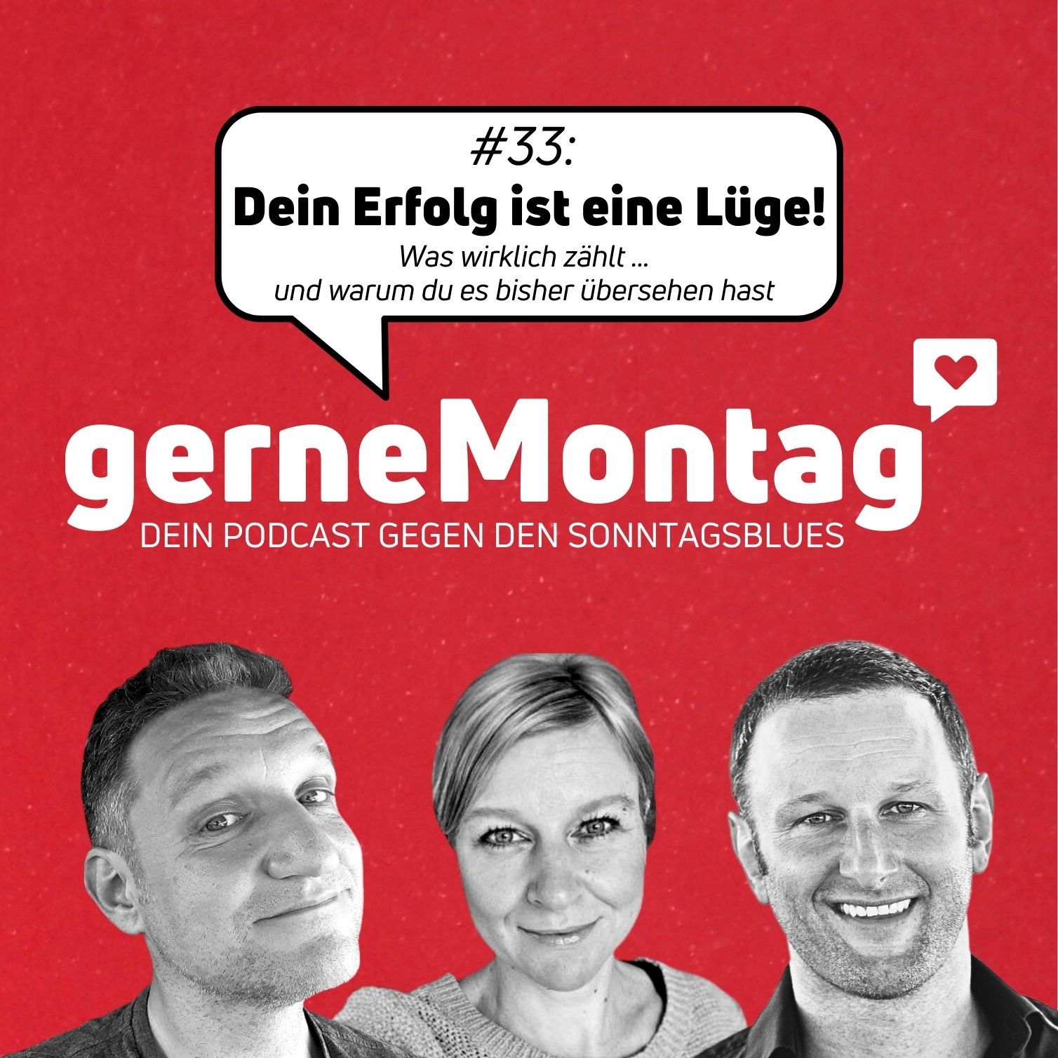 #33 Dein Erfolg ist eine Lüge!