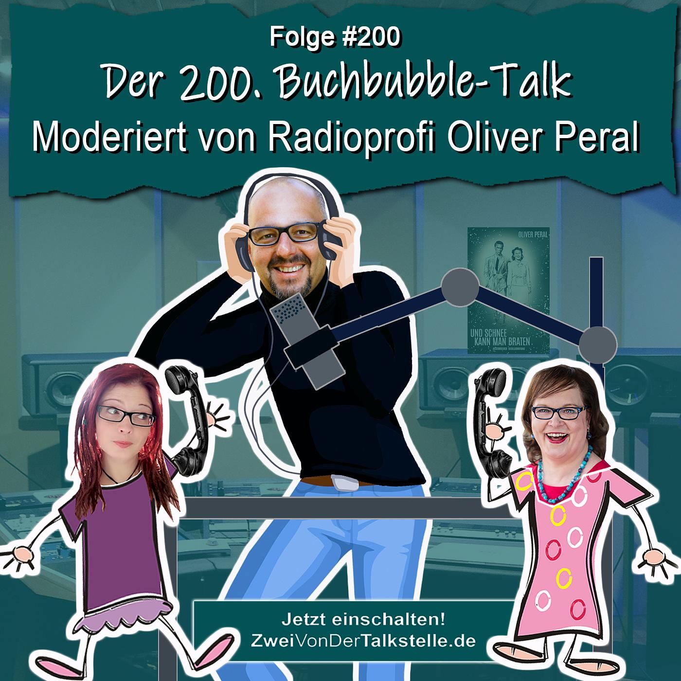 DZVDT #200 - Der 200. Buchbubble-Talk – moderiert von Radioprofi Oliver Peral