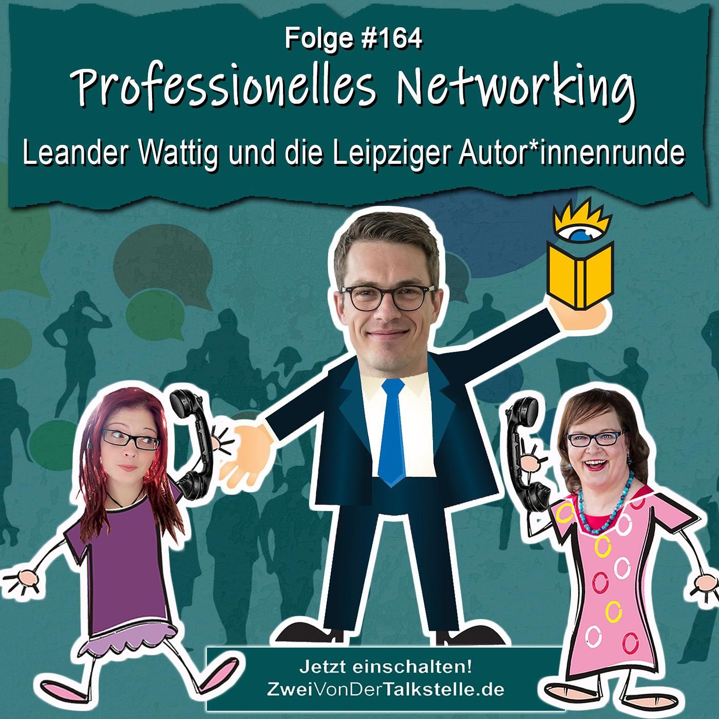 DZVDT #164 - Professionelles Networking – Leander Wattig und die Leipziger Autor*innenrunde