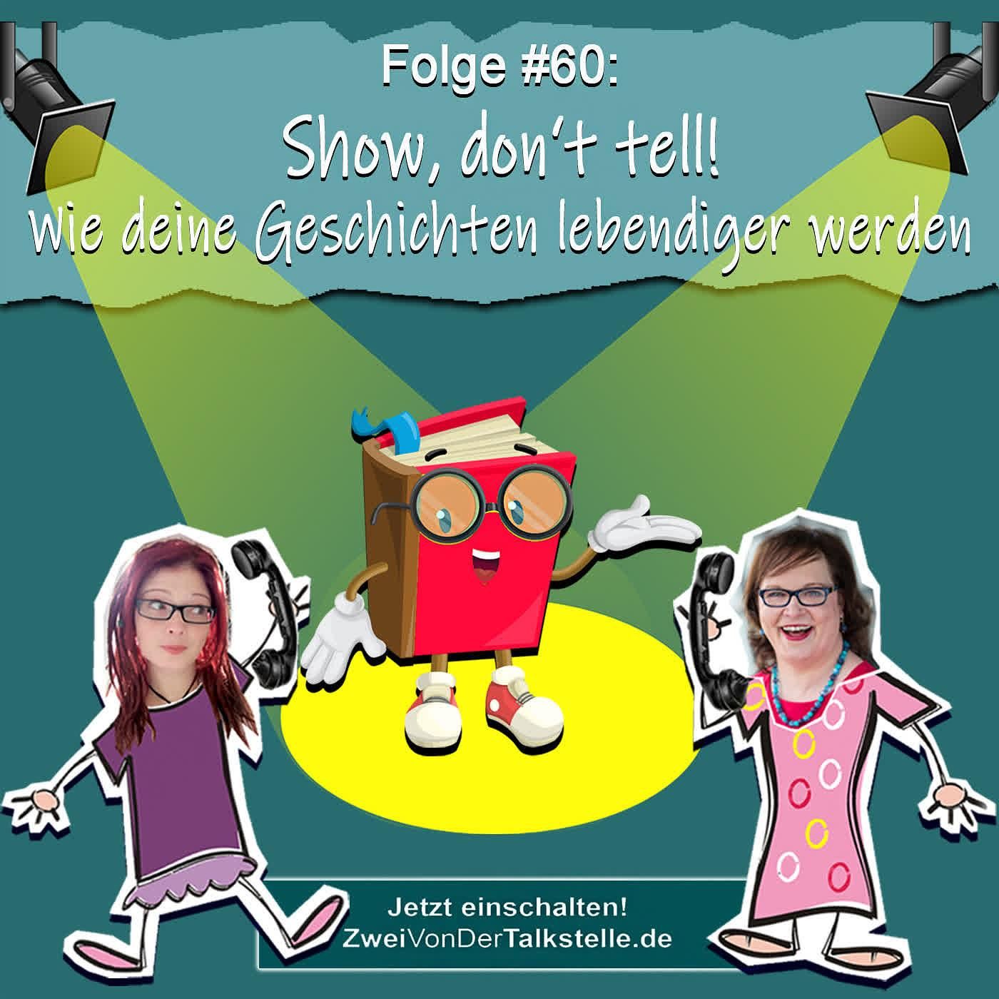 DZVDT #60 - Show, don‘t tell! Wie deine Geschichten lebendiger werden
