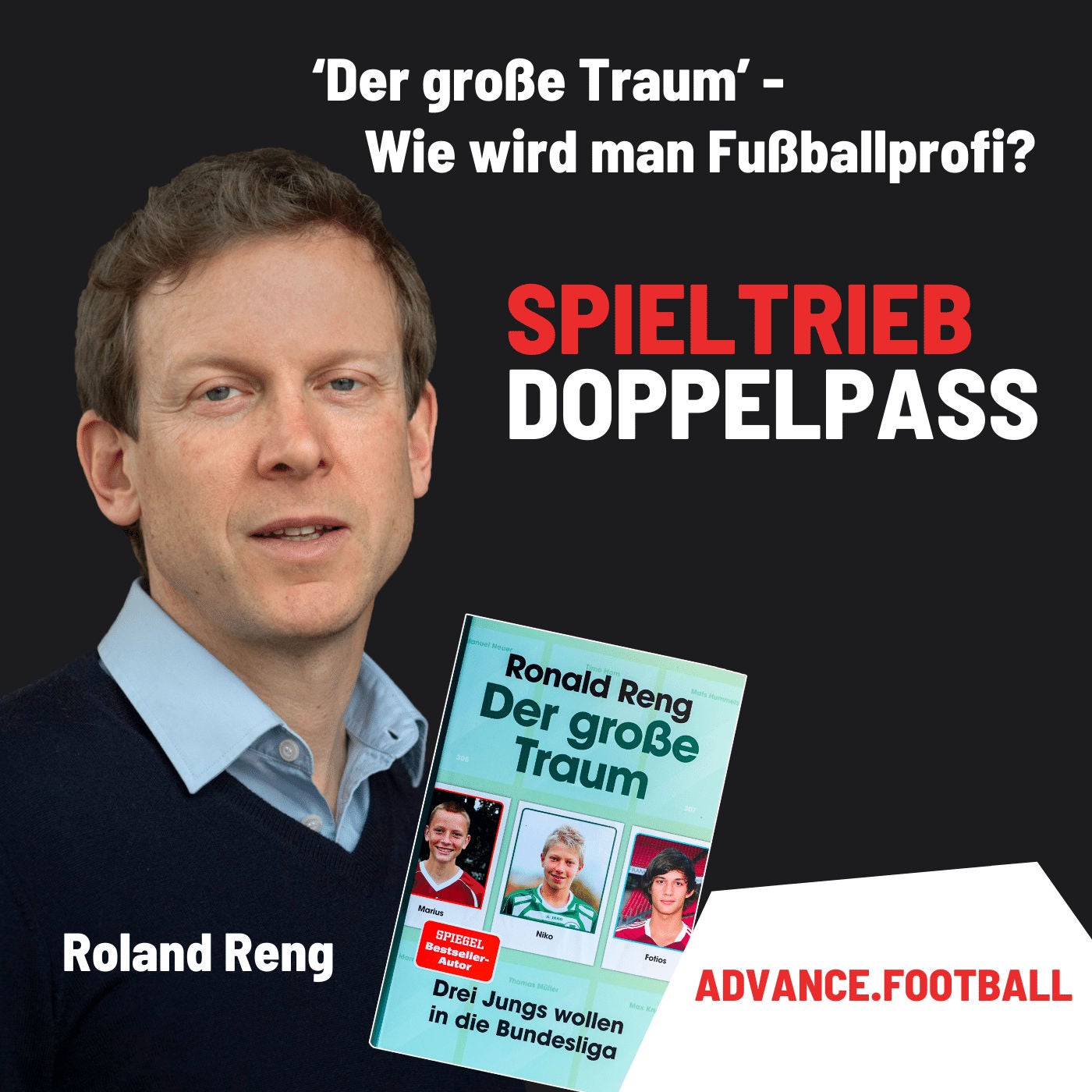 ‘Der große Traum’ - wie wird man Fußballprofi // mit Ronald Reng