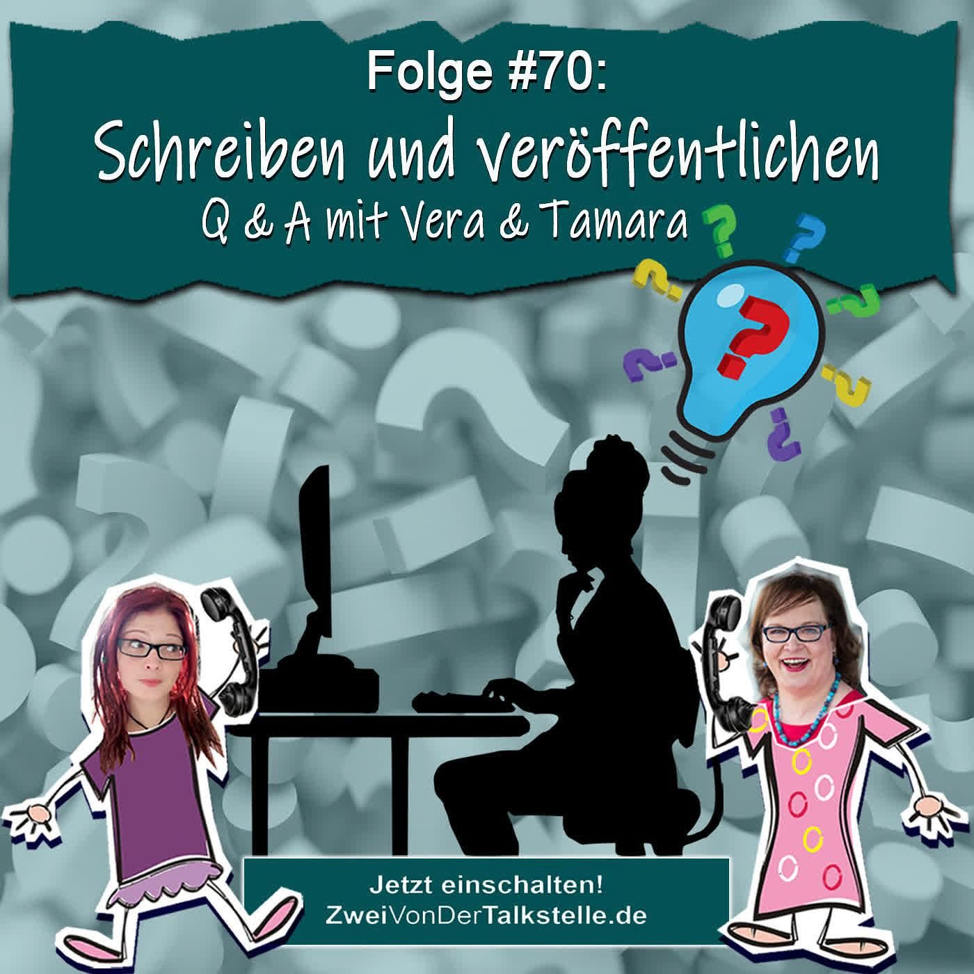 DZVDT #70 - Schreiben und veröffentlichen - Q & A mit Vera und Tamara