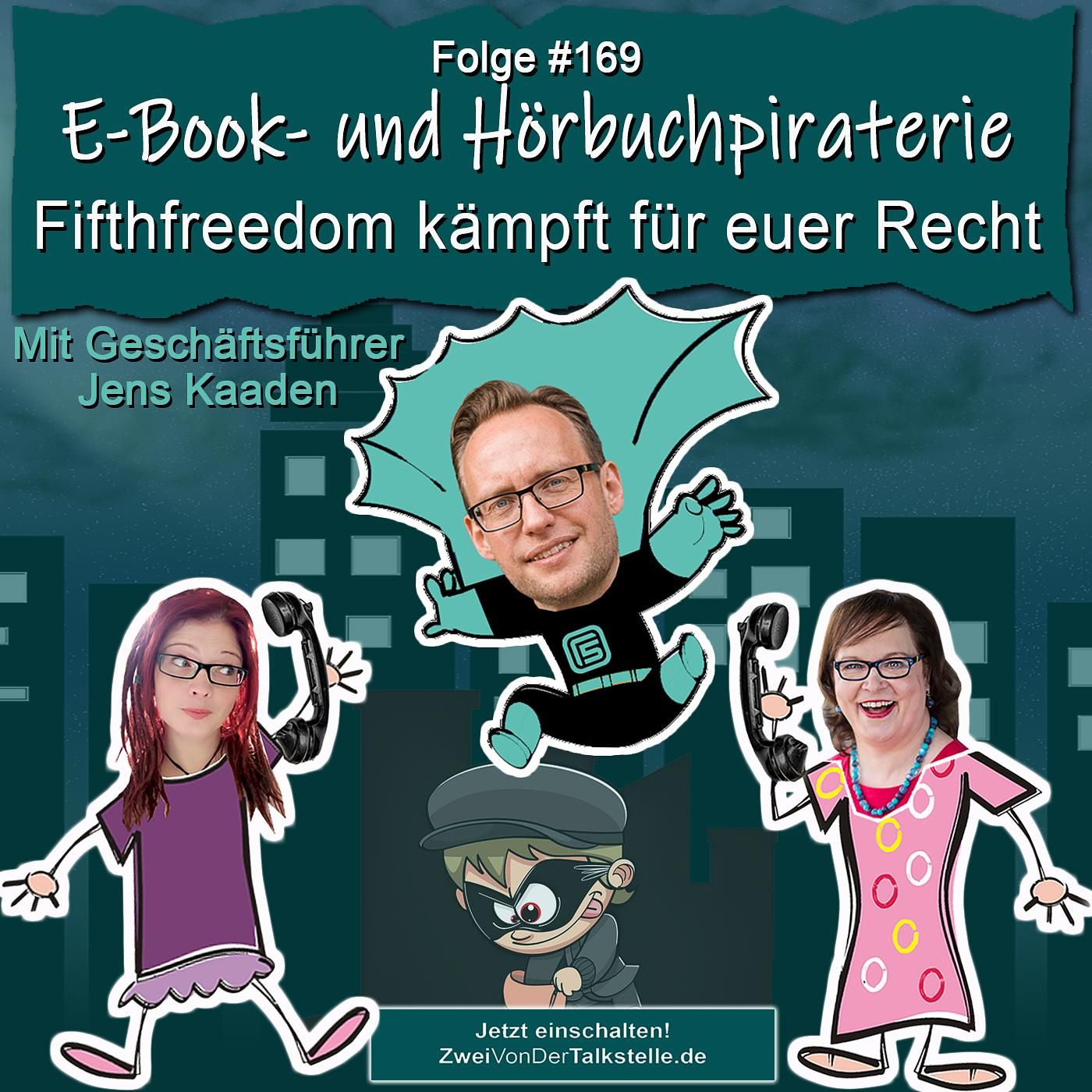 DZVDT #169 - E-Book- und Hörbuchpiraterie: Fifthfreedom kämpft für euer Recht