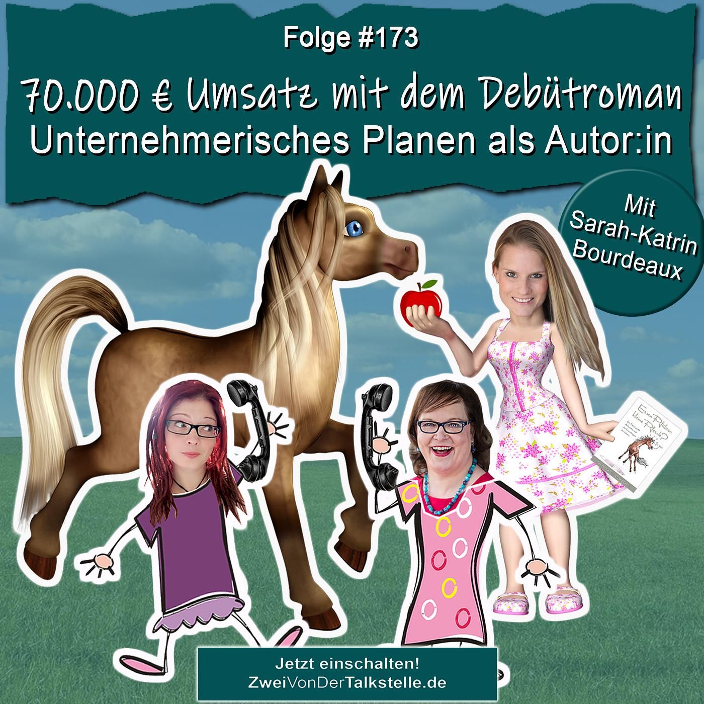 DZVDT #173 - 70.000 € Umsatz mit dem Debütroman – Unternehmerisches Planen als Autor:in (mit Sarah-Katrin Bourdeaux)