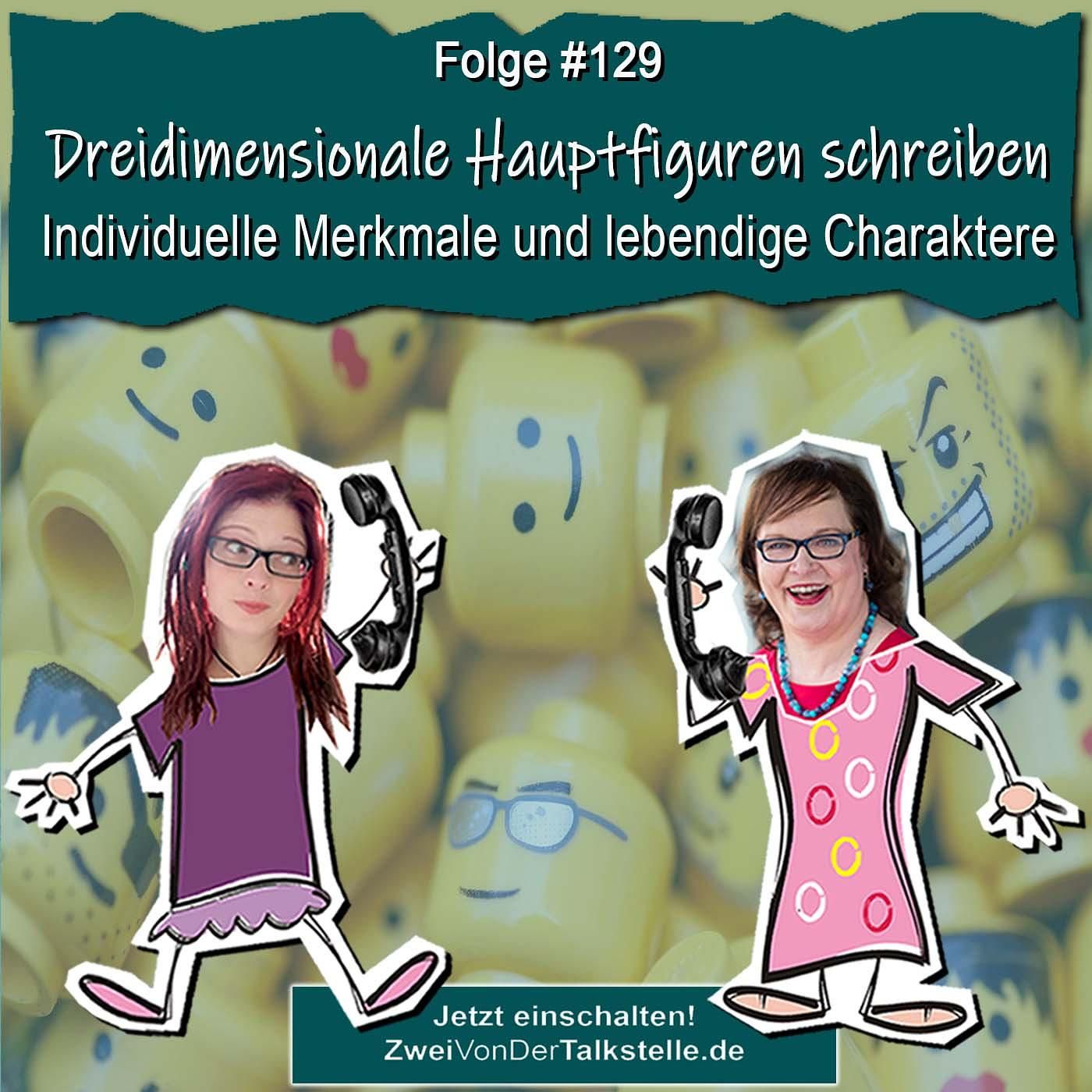 DZVDT #129 - Dreidimensionale Hauptfiguren schreiben: Individuelle Merkmale und lebendige Charaktere