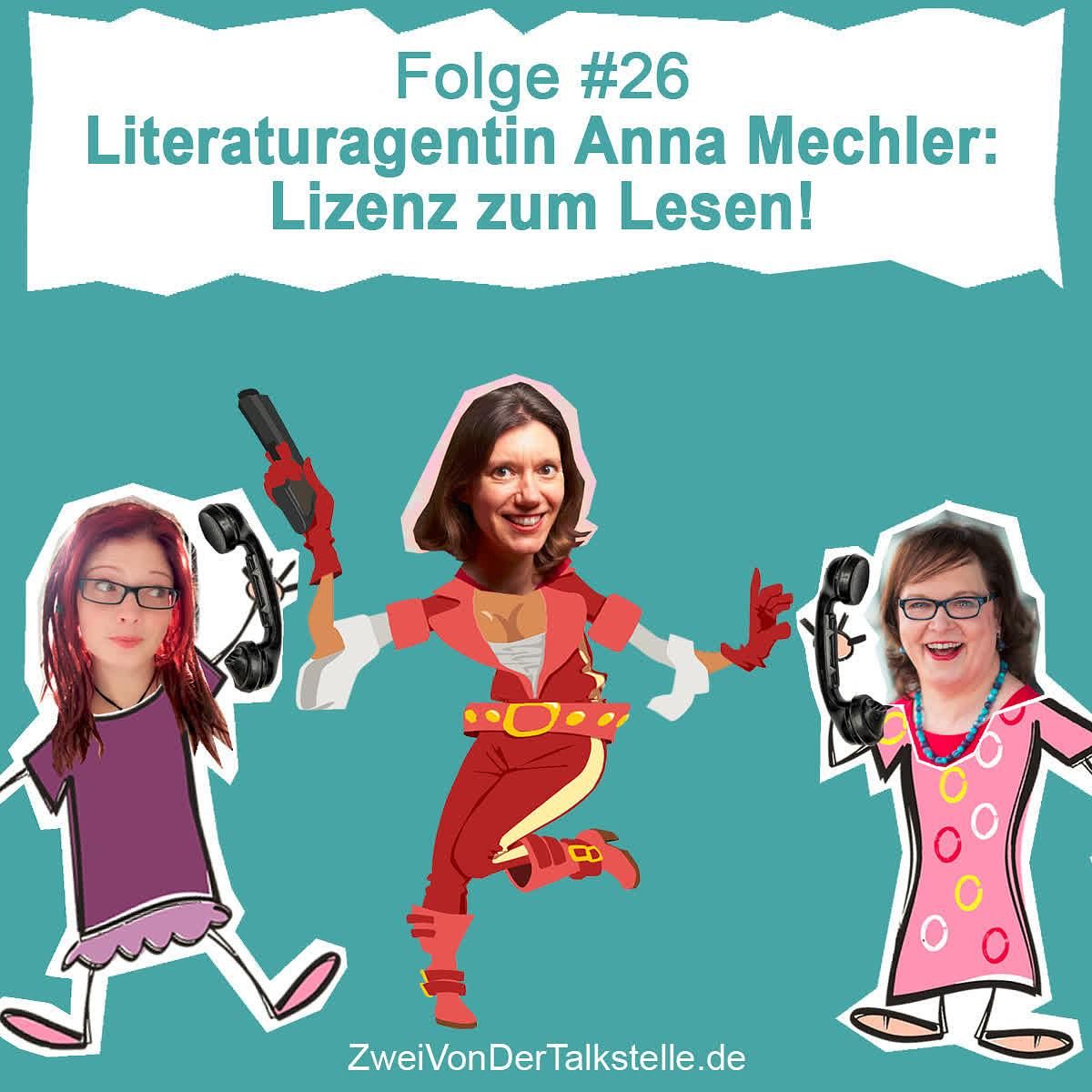 DZVDT #26 - Literaturagentin Anna Mechler: Lizenz zum Lesen!