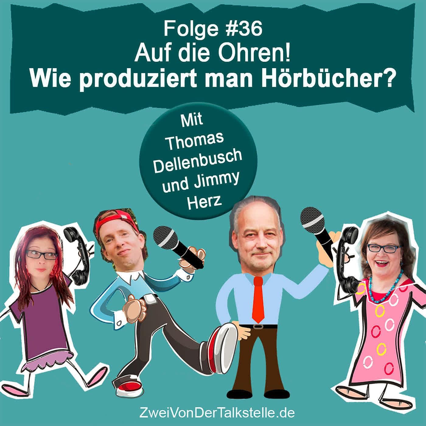 DZVDT #36 - Hörbuchproduktion mit Thomas Dellenbusch und Jimmy Herz
