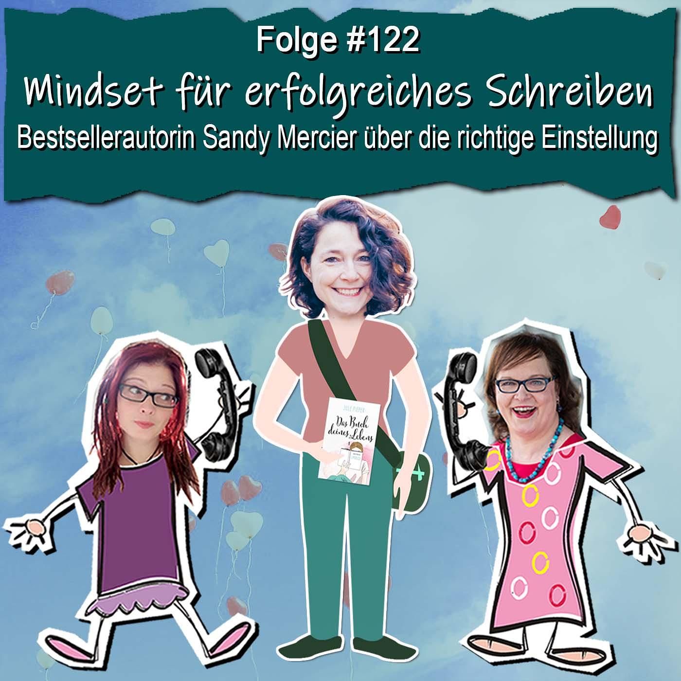 DZVDT #122 - Mindset für erfolgreiches Schreiben: Bestsellerautorin Sandy Mercier über die richtige Einstellung