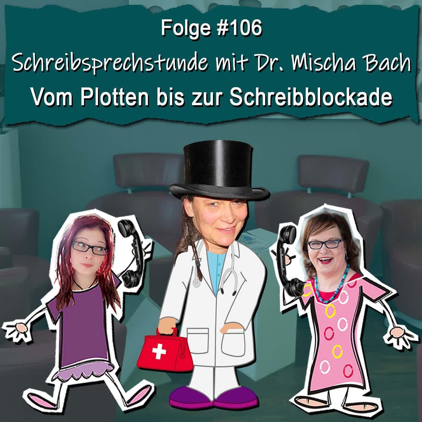 DZVDT #106 - Schreibsprechstunde mit Dr. Mischa Bach: Vom Plotten bis zur Schreibblockade