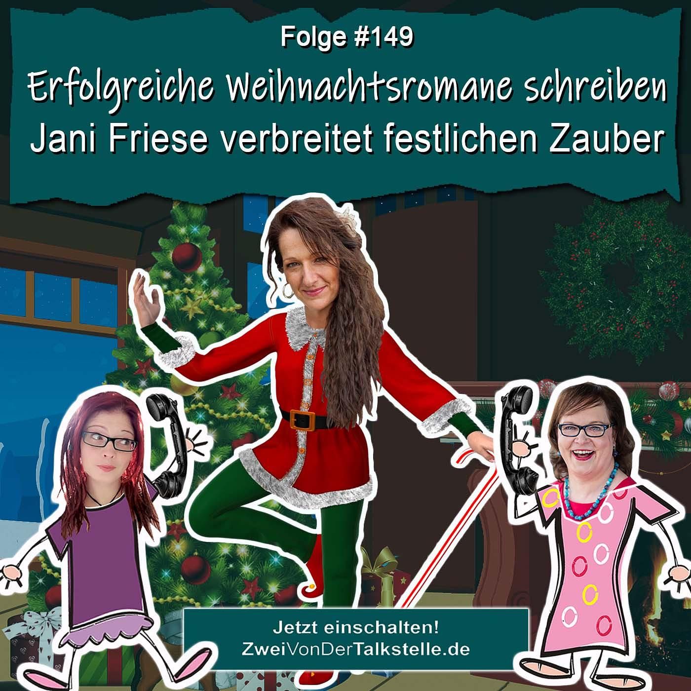 DZVDT #149 - Erfolgreiche Weihnachtsromane schreiben: Jani Friese verbreitet festlichen Zauber