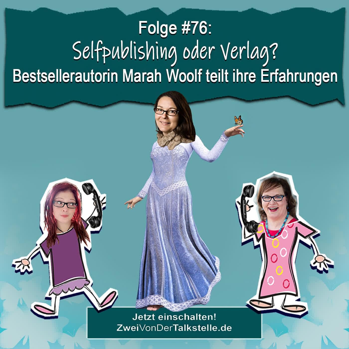 DZVDT #76 - Selfpublishing oder Verlag? - Bestsellerautorin Marah Woolf teilt ihre Erfahrungen