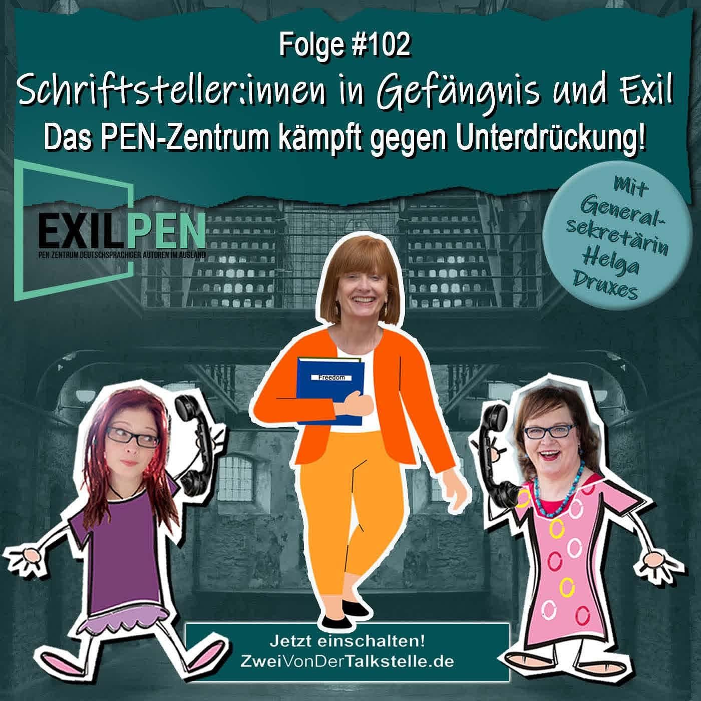 DZVDT #102 - Schriftsteller:innen in Gefängnis und Exil - Das PEN-Zentrum kämpft gegen Unterdrückung!