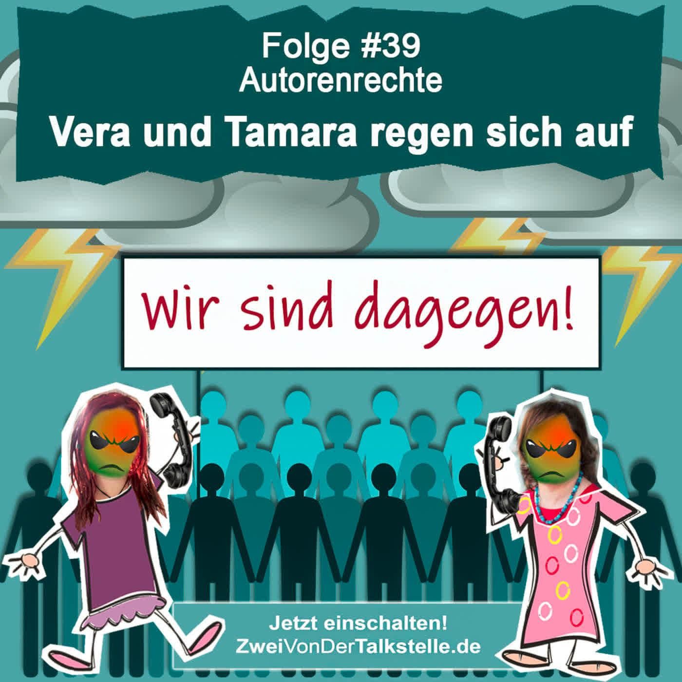 DZVDT #39 - Autorenrechte - Vera und Tamara regen sich auf!