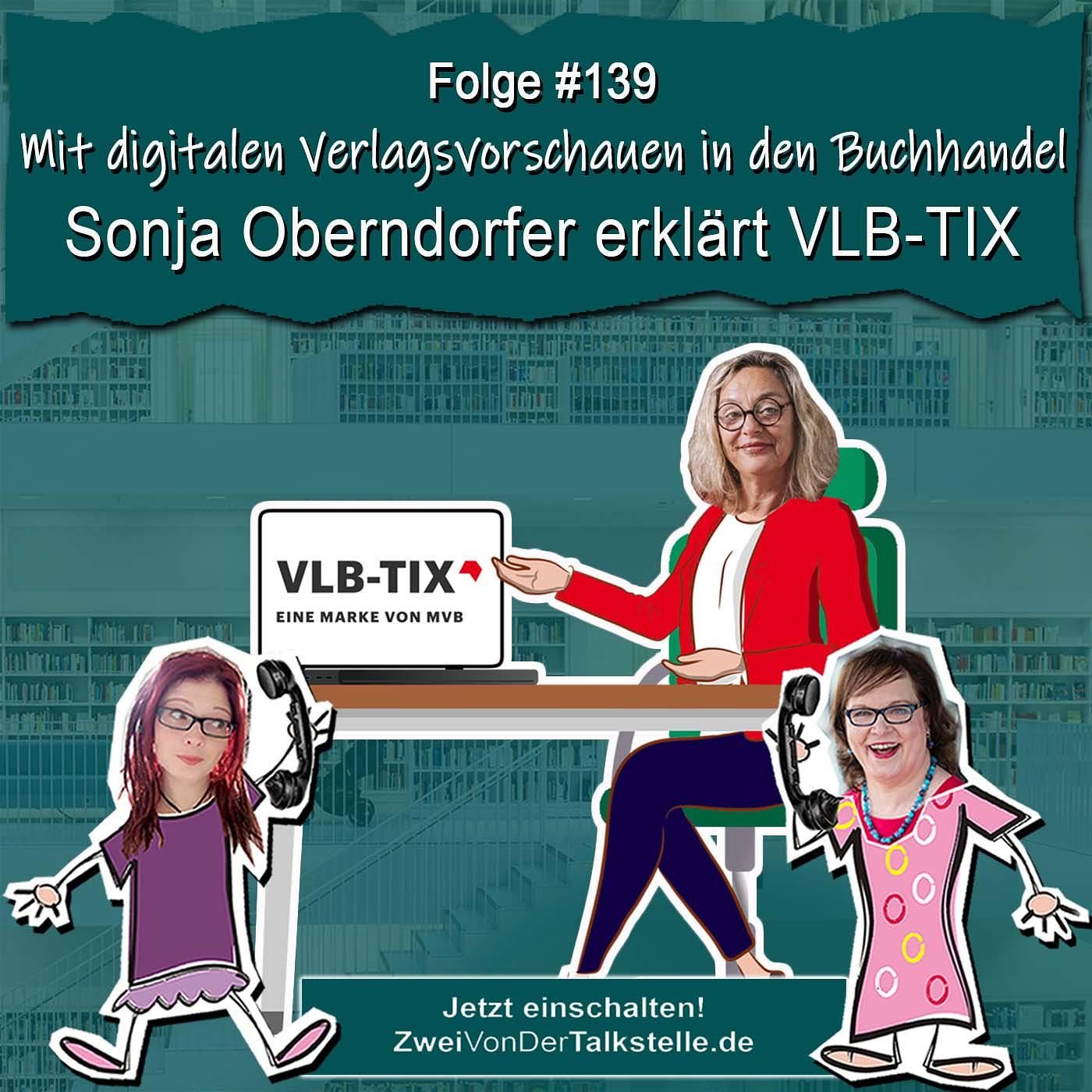 DZVDT #139 - Mit digitalen Verlagsvorschauen in den Buchhandel: Sonja Oberndorfer erklärt VLB-TIX