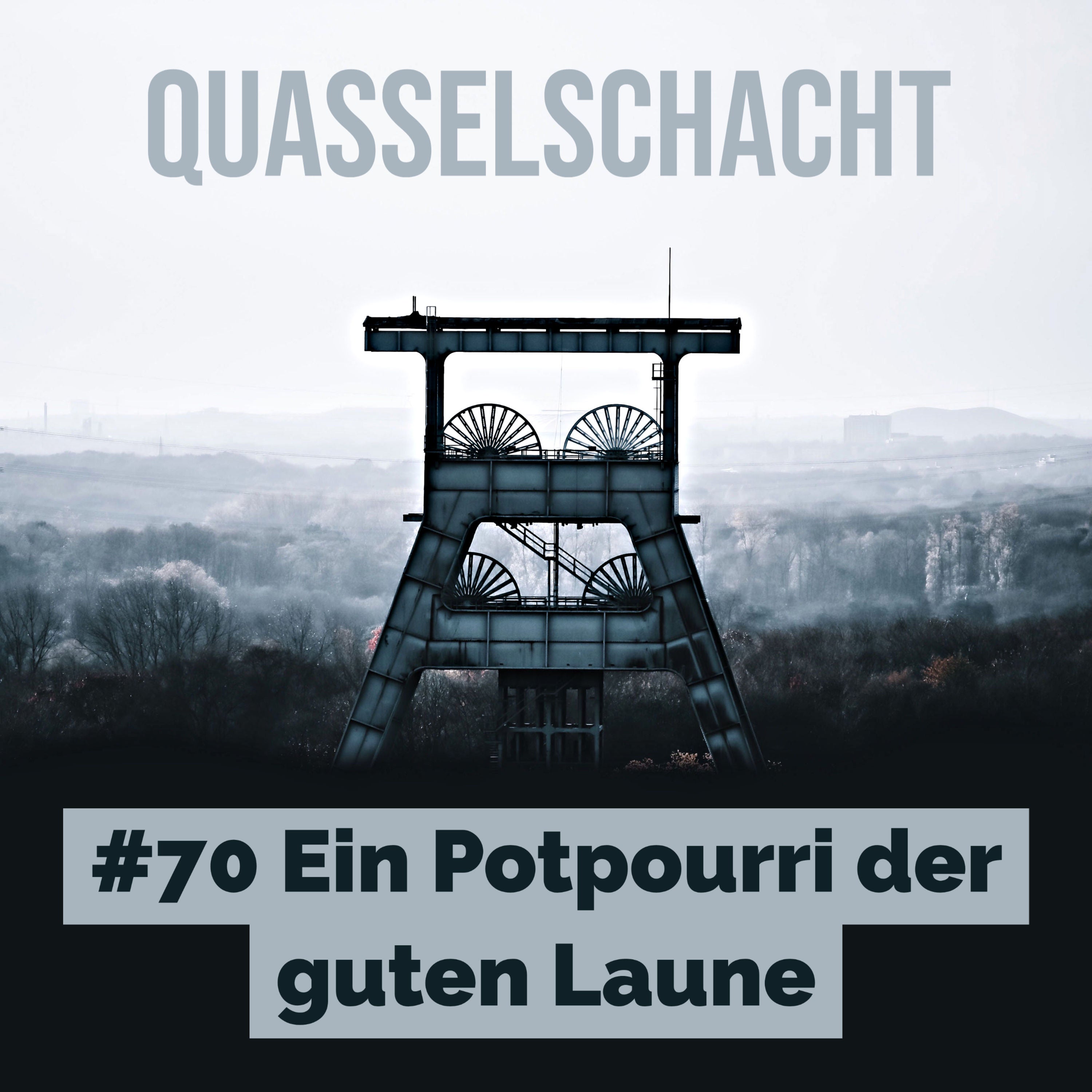 #70 Ein Potpourri der guten Laune