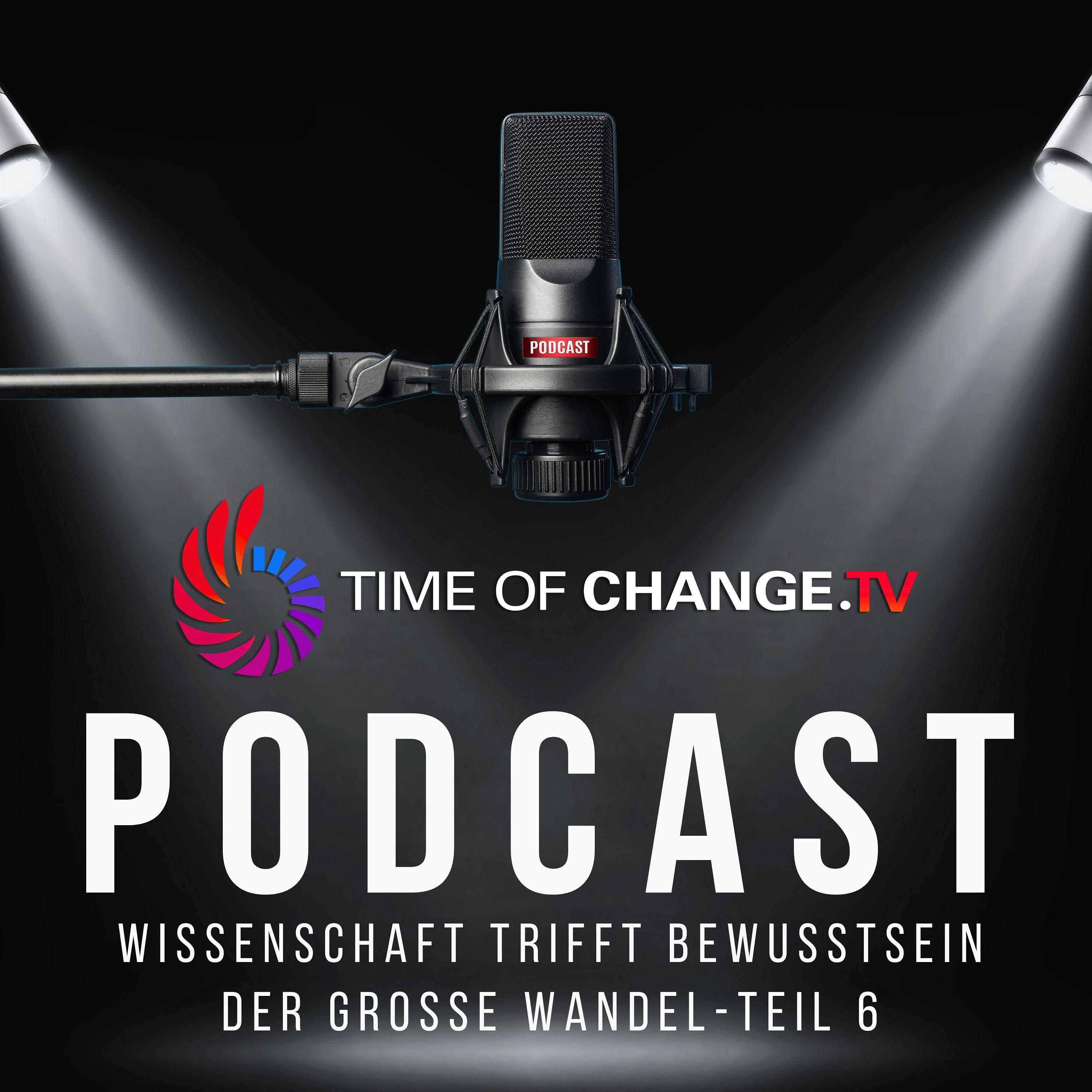 Wissenschaft trifft Bewusstsein: Der große Wandel-Teil 6