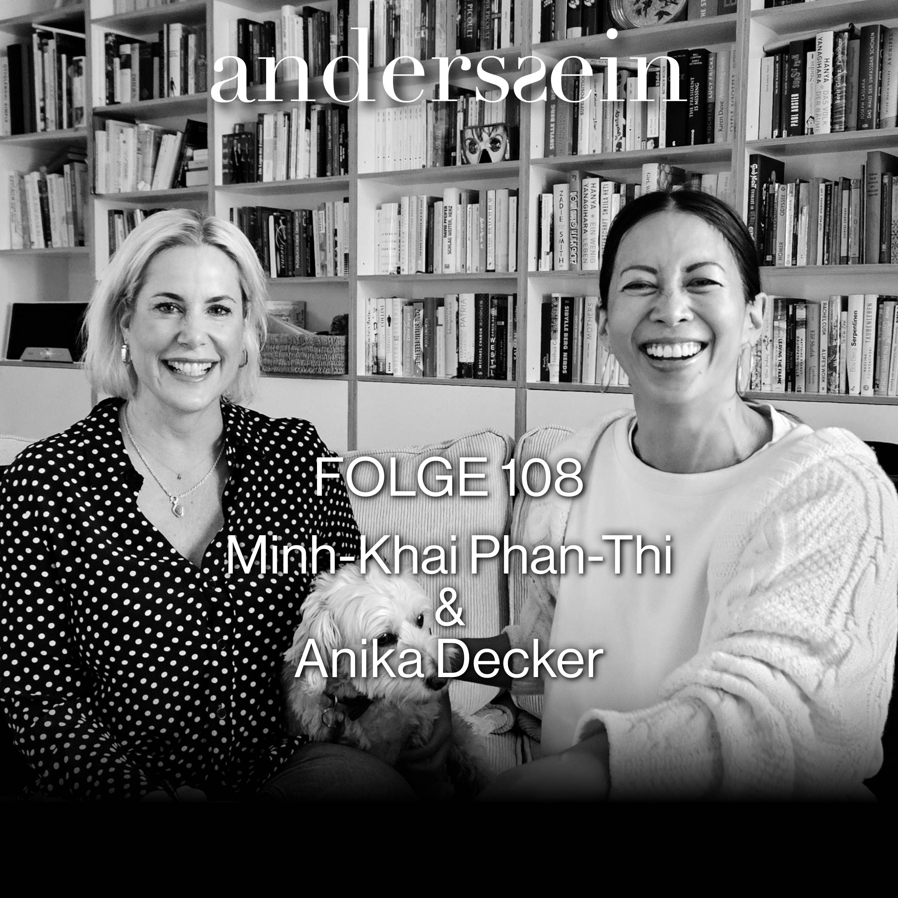 Anika Decker - Zu Gast bei Minh-Khai Phan-Thi