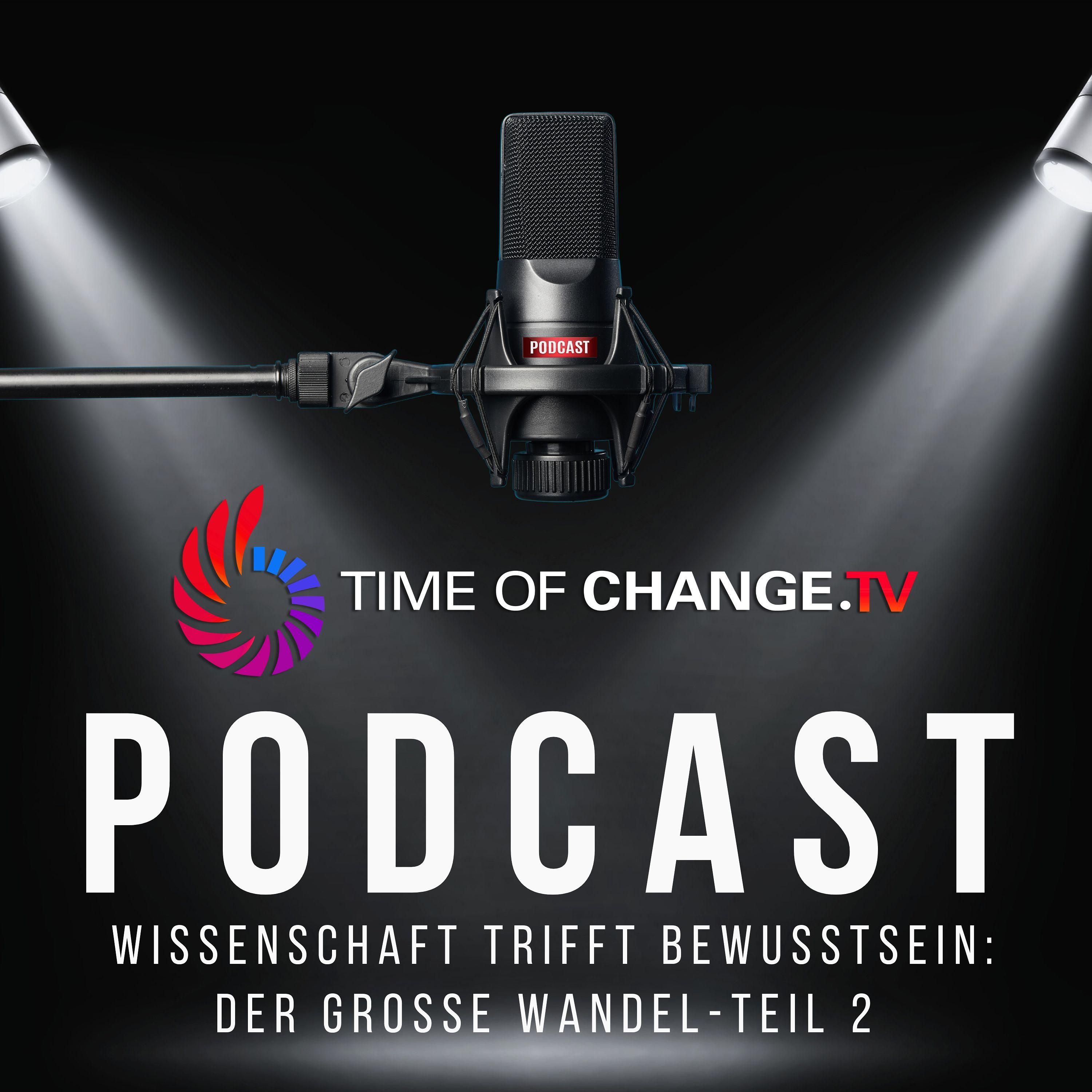 Wissenschaft trifft Bewusstsein: Der große Wandel-Teil 2