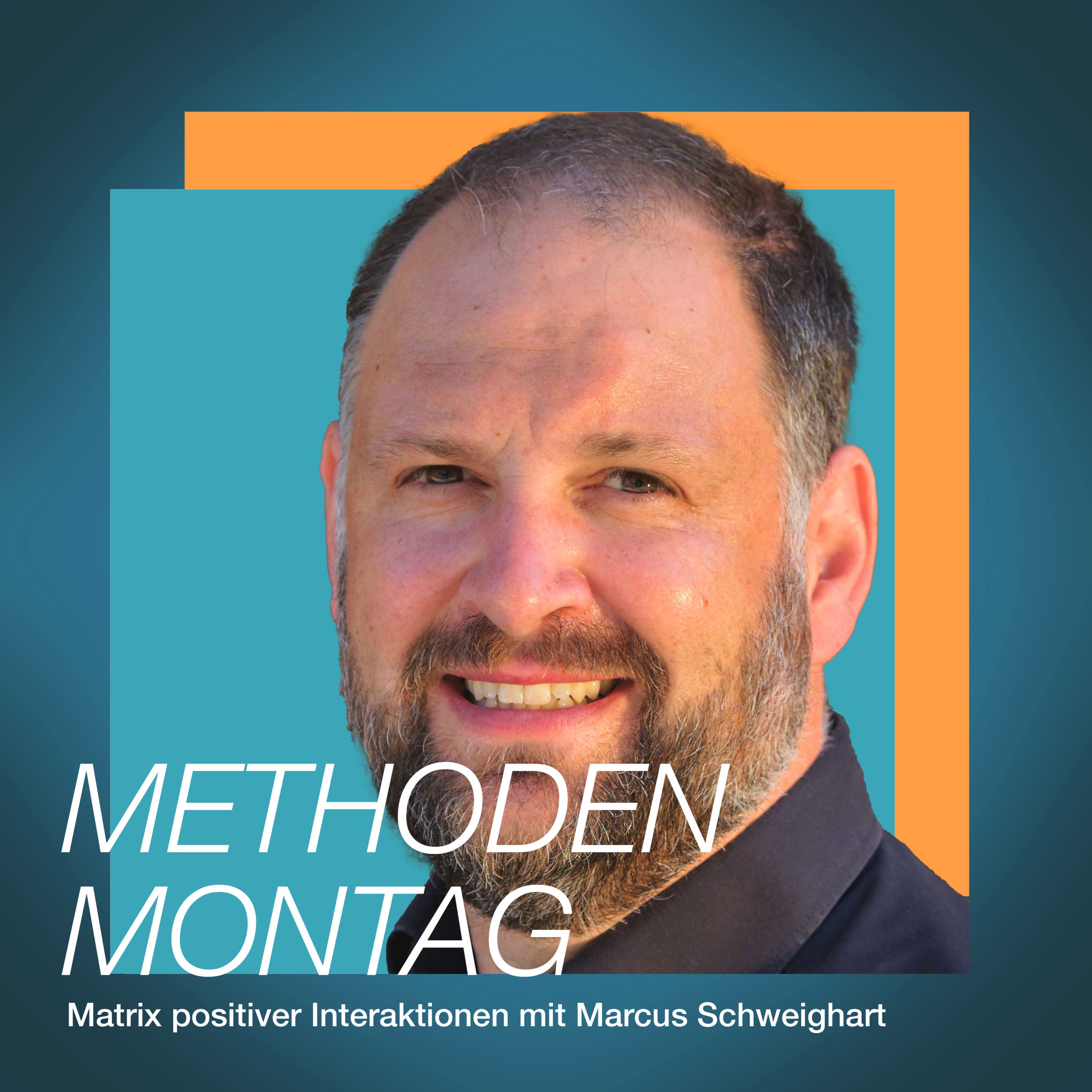 Matrix positiver Interaktionen mit Marcus Schweighart