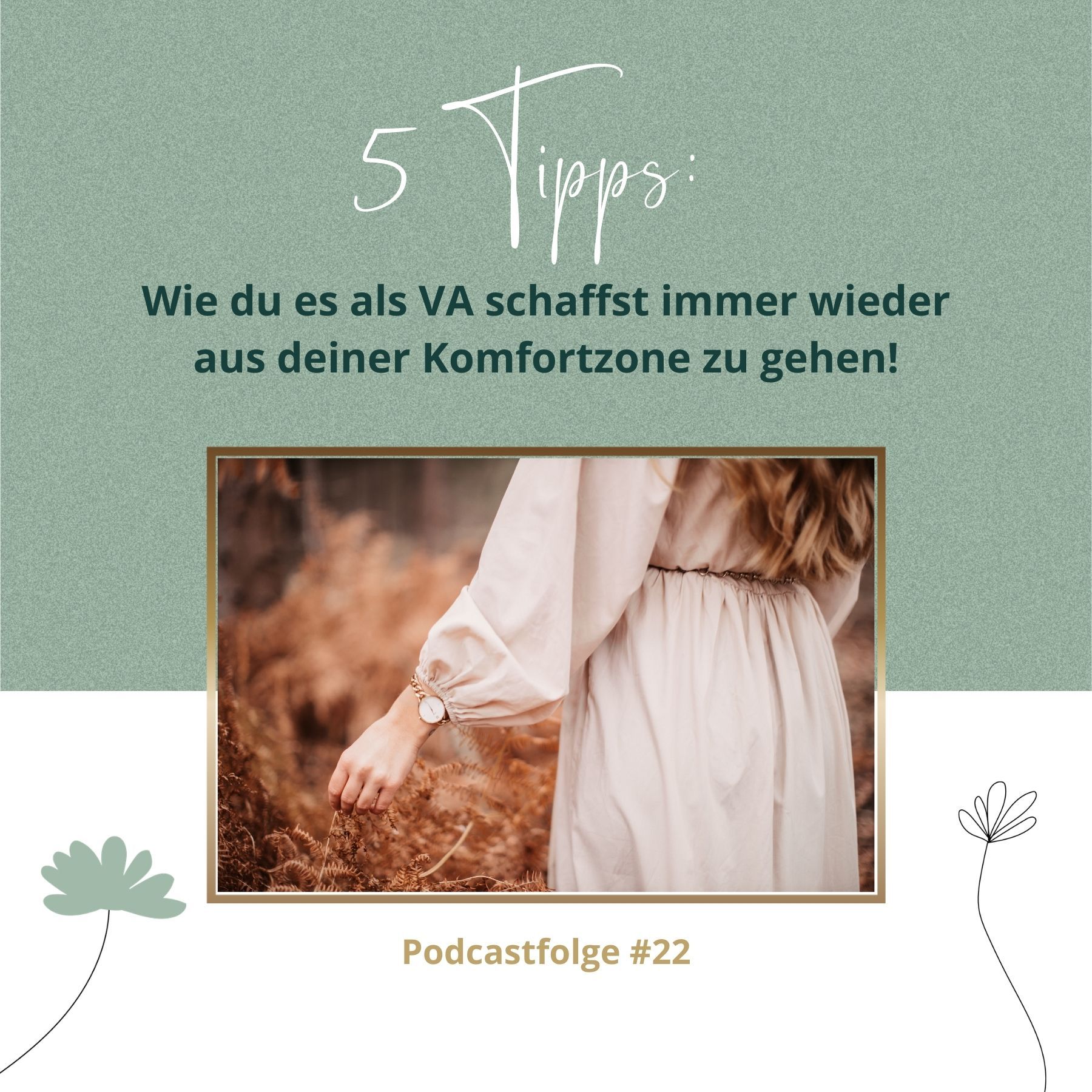 #022 5 Tipps: Wie du es als VA immer wieder schaffst aus deiner Komfortzone zu gehen!