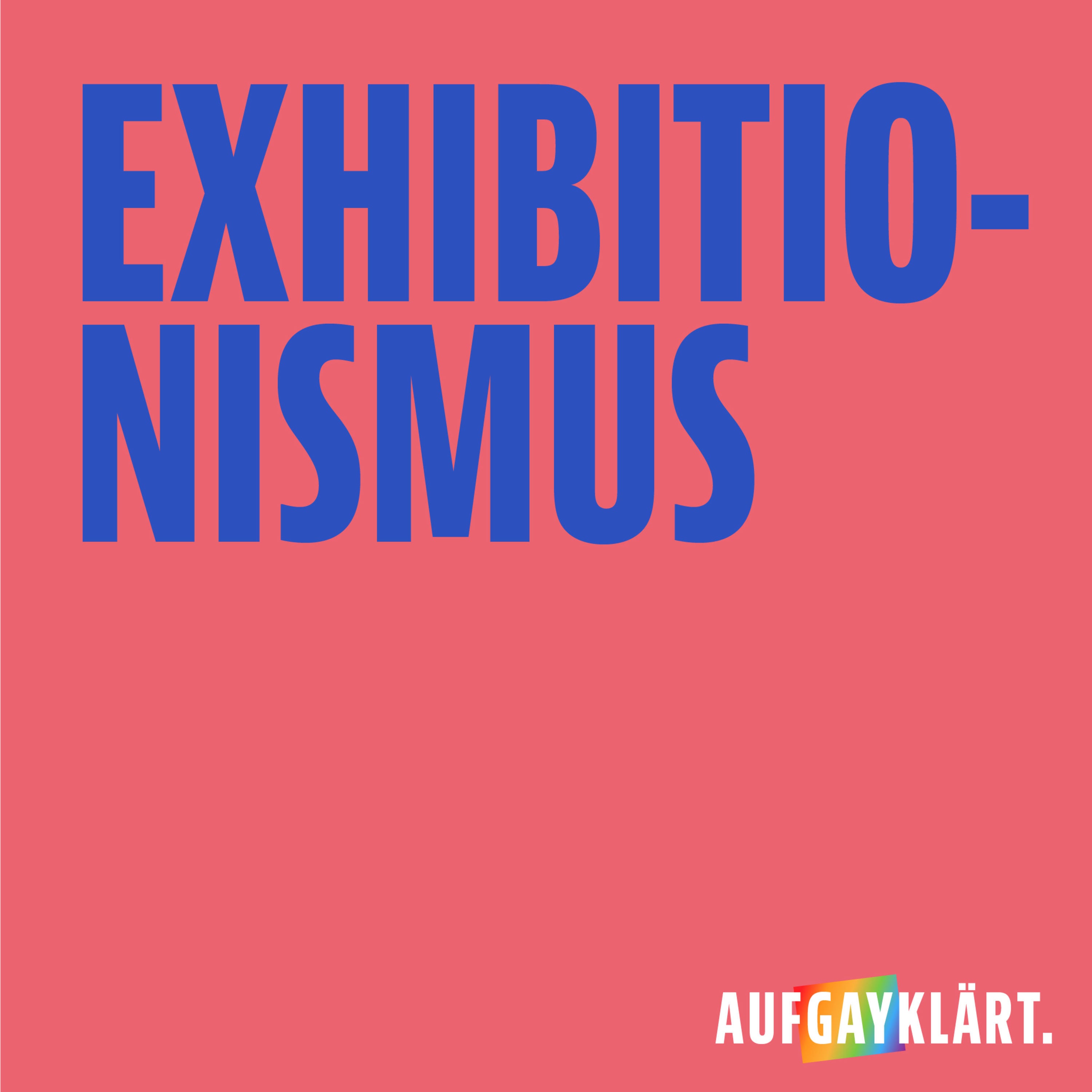 Exhibitionismus