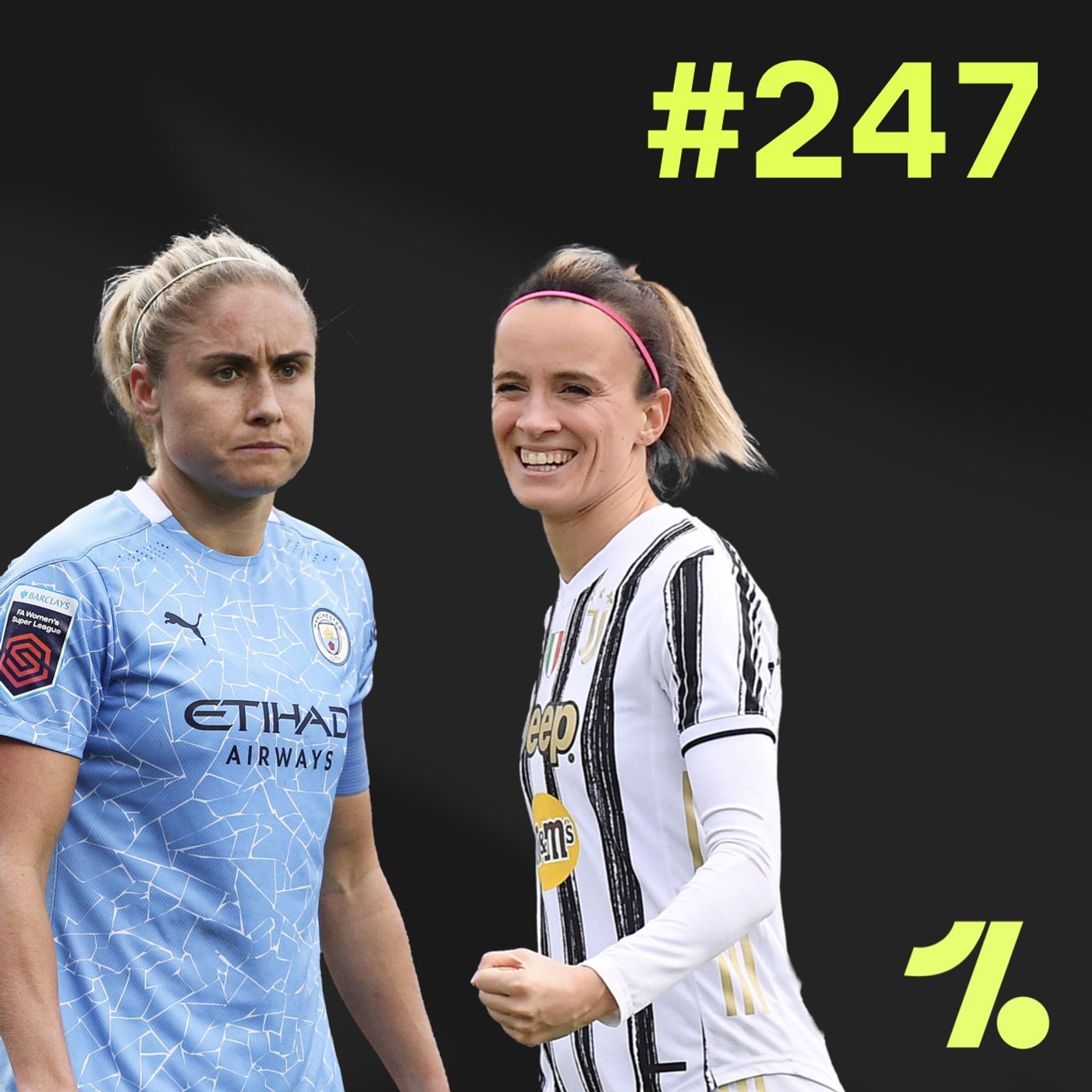 S1 Ep247: The WSL race heats up, Juventus edge closer to the title and IWD