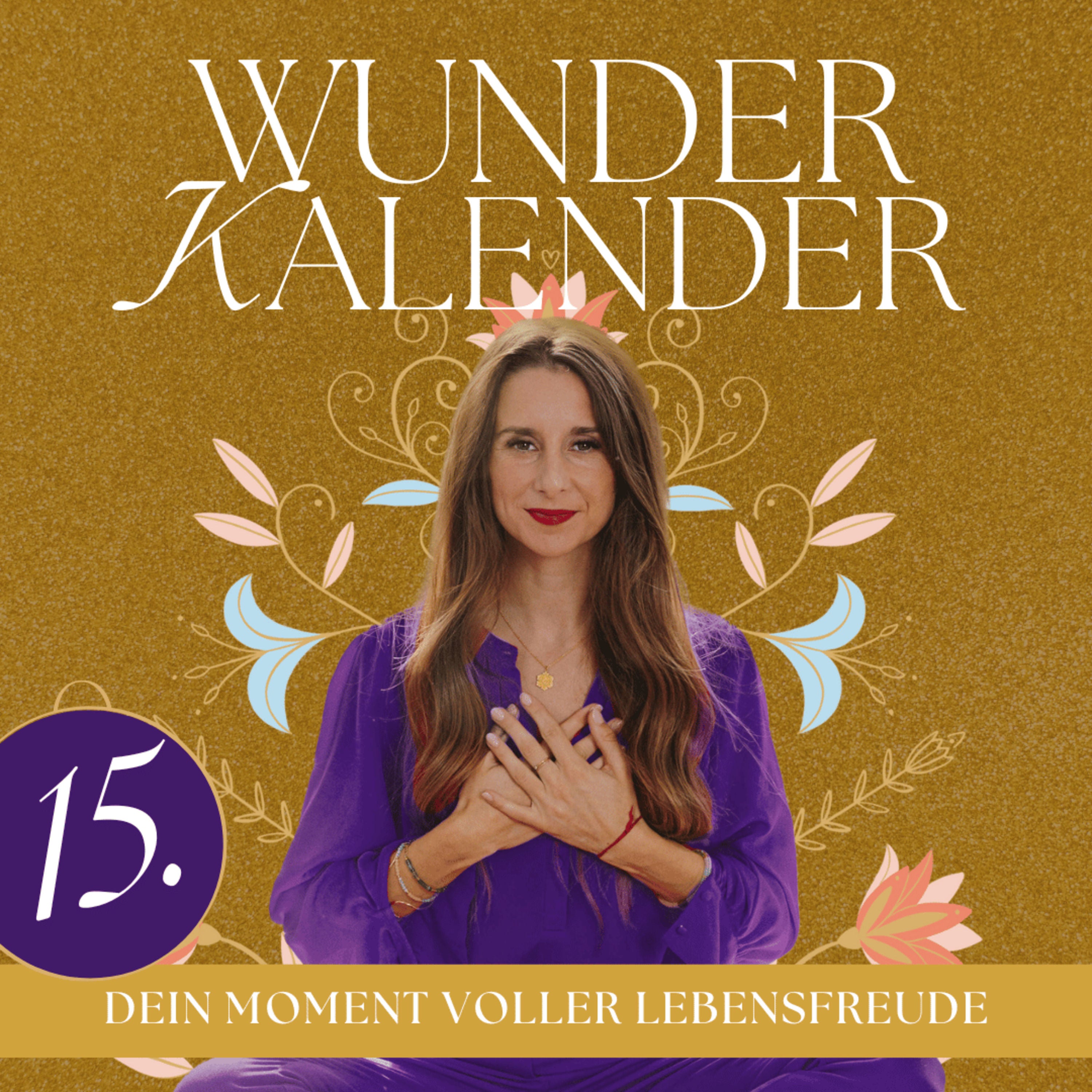 Dein Moment voller Lebensfreude | 15. Türchen Wunderkalender