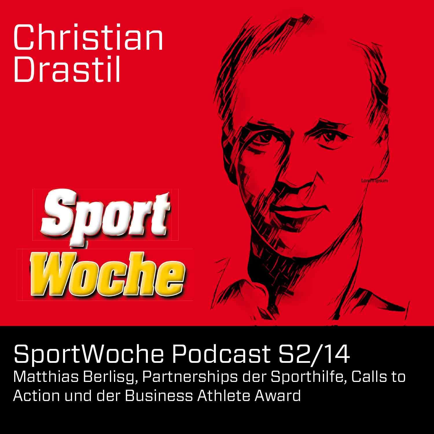 SportWoche Podcast S2/14: Matthias Berlisg, Partnerships der Sporthilfe, Calls to Action und der Business Athlete Award