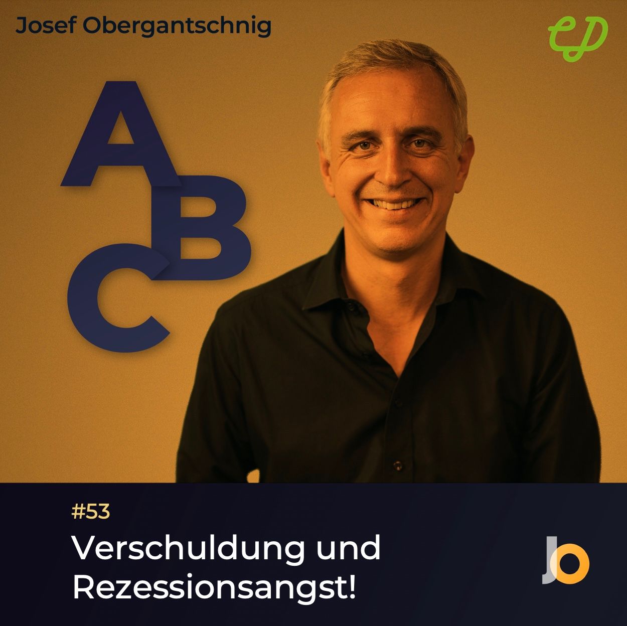 ABC Audio Business Chart #53: Verschuldung und Rezessionsangst (Josef Obergantschnig)